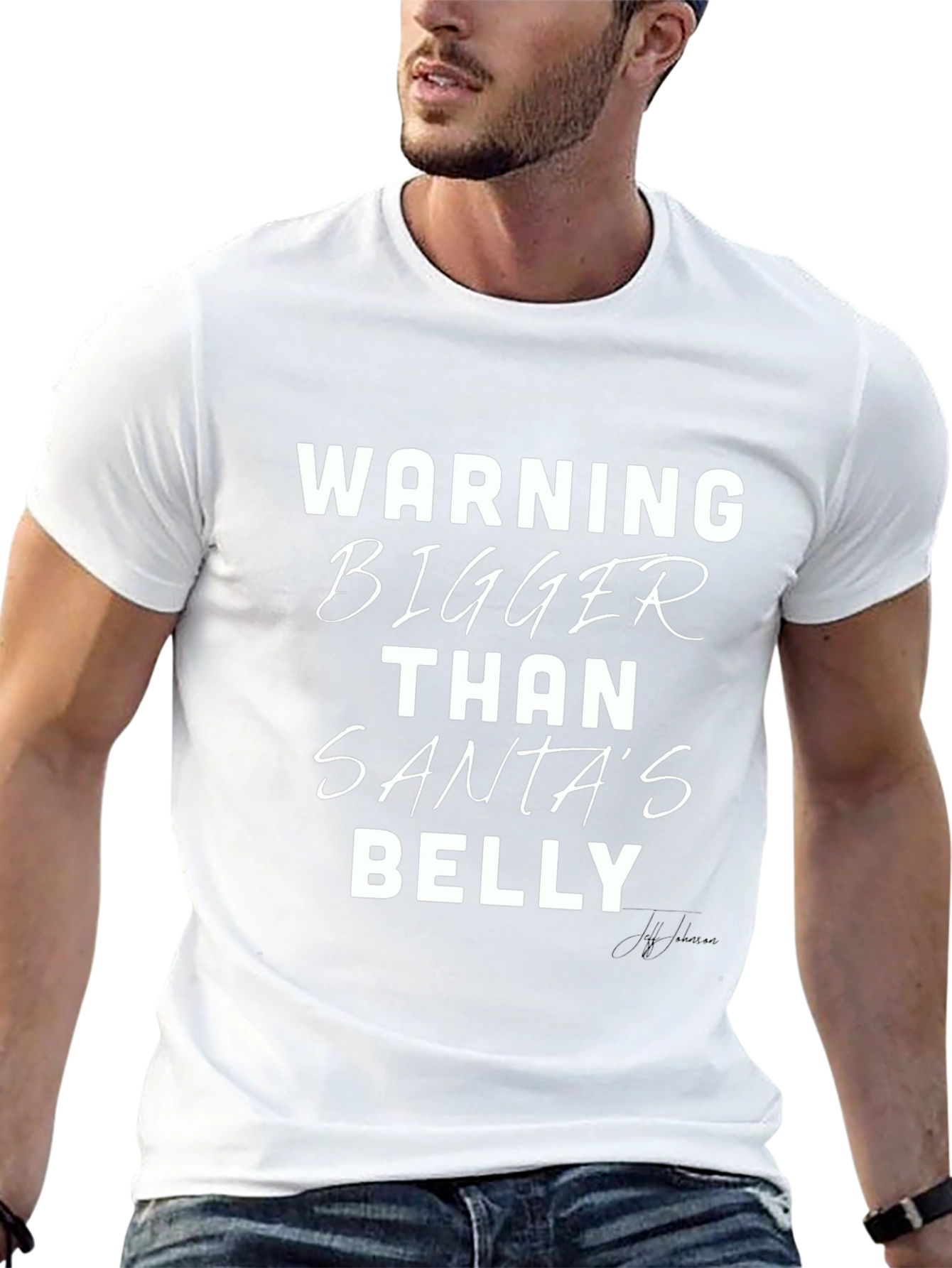 Warning Bigger Than Santas Belly T-Shirt