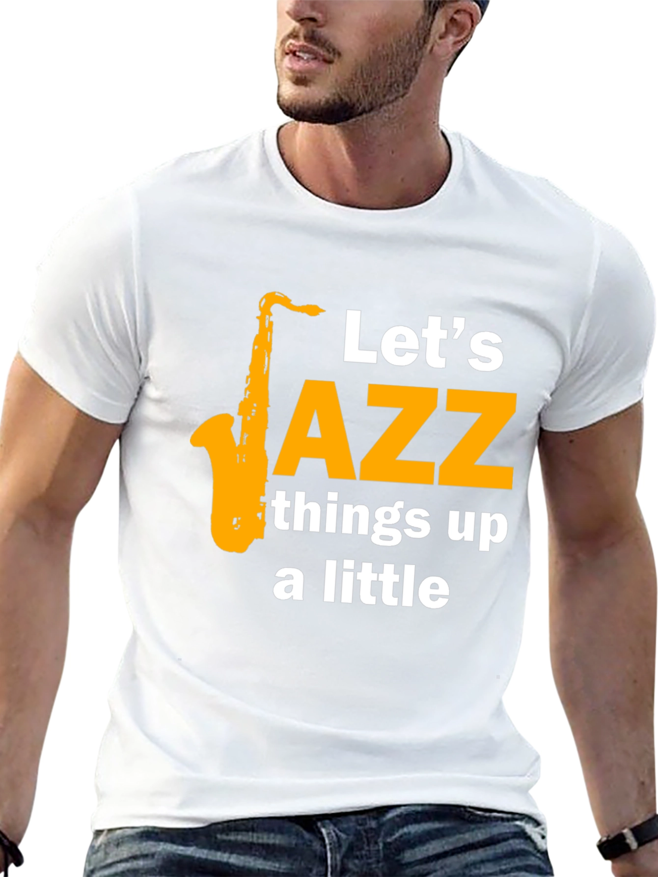 Lets Jazz Things Up Tee