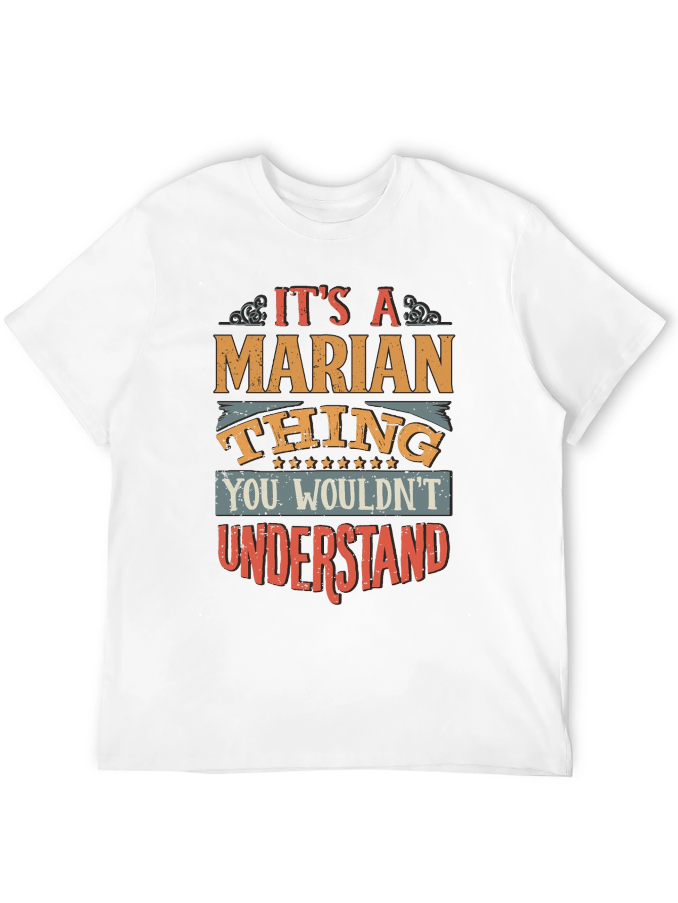 Marian Thing T-Shirt - You Wouldnt Understand