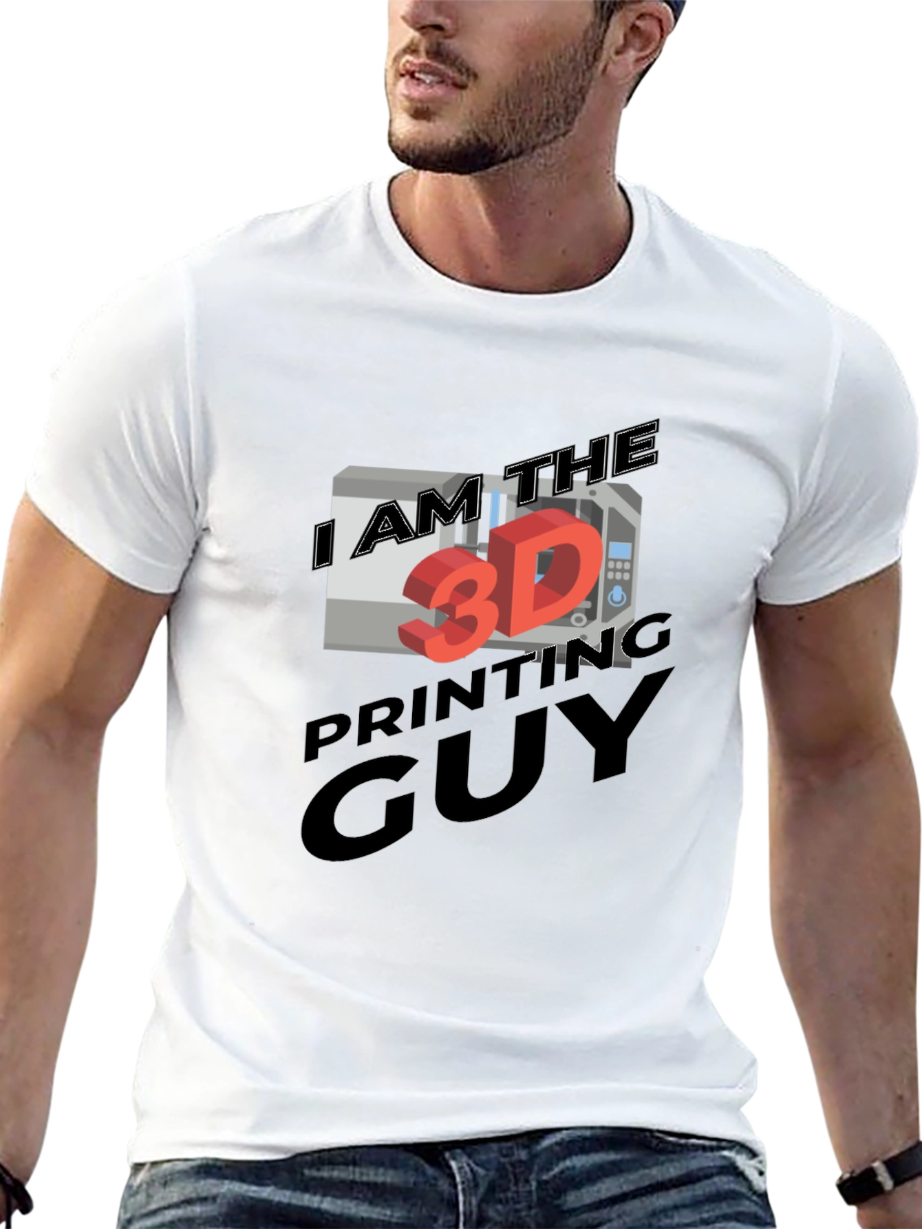 I AM THE 3D PRINTING GUY T-Shirt