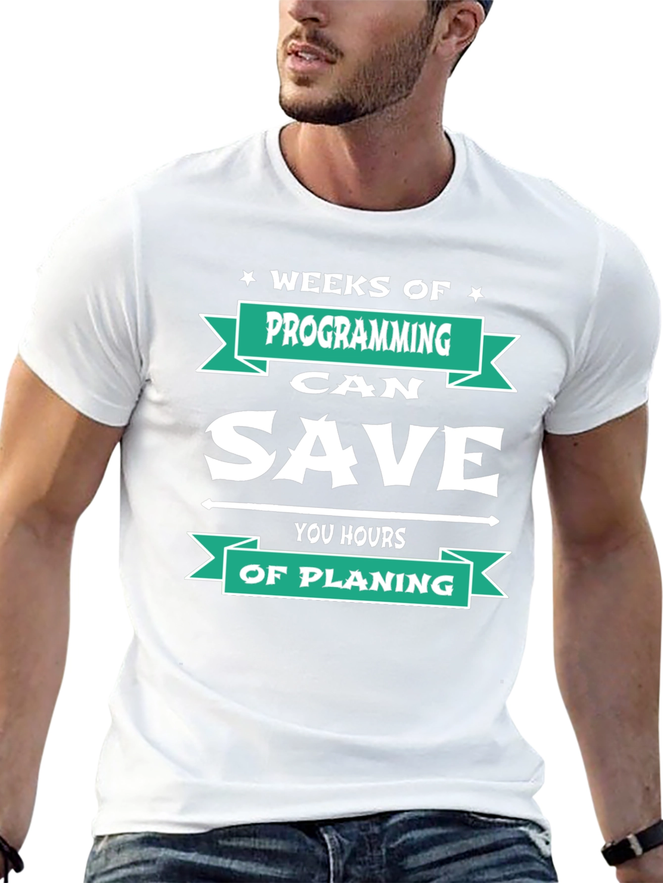 Programmer T-Shirt: Weeks of Programming Saves Hours