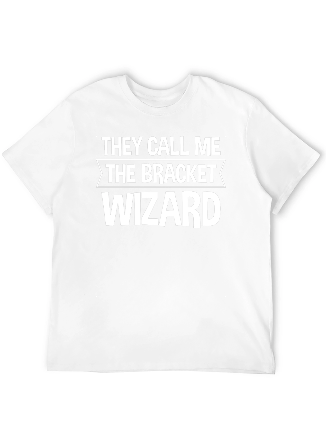 They Call Me The Bracket Wizard Black T-Shirt