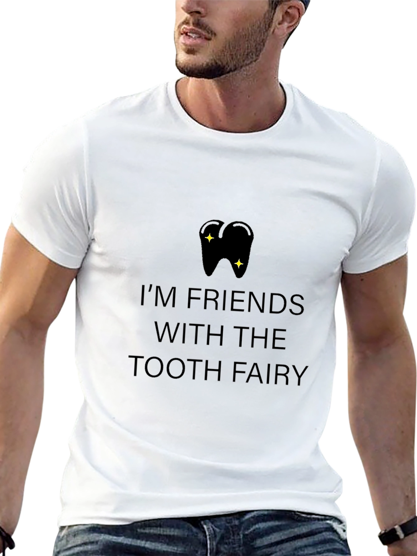 Im Friends With the Tooth Fairy T-Shirt