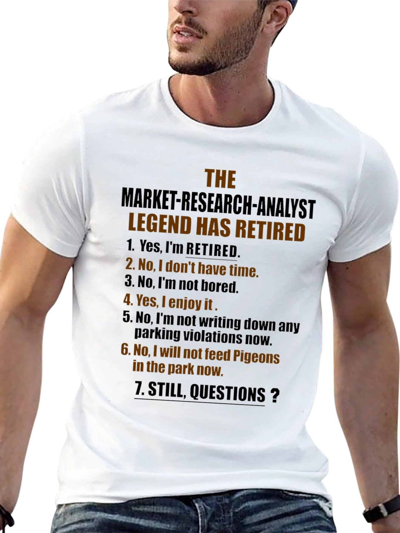Retired Market Research Analyst Humor T-Shirt