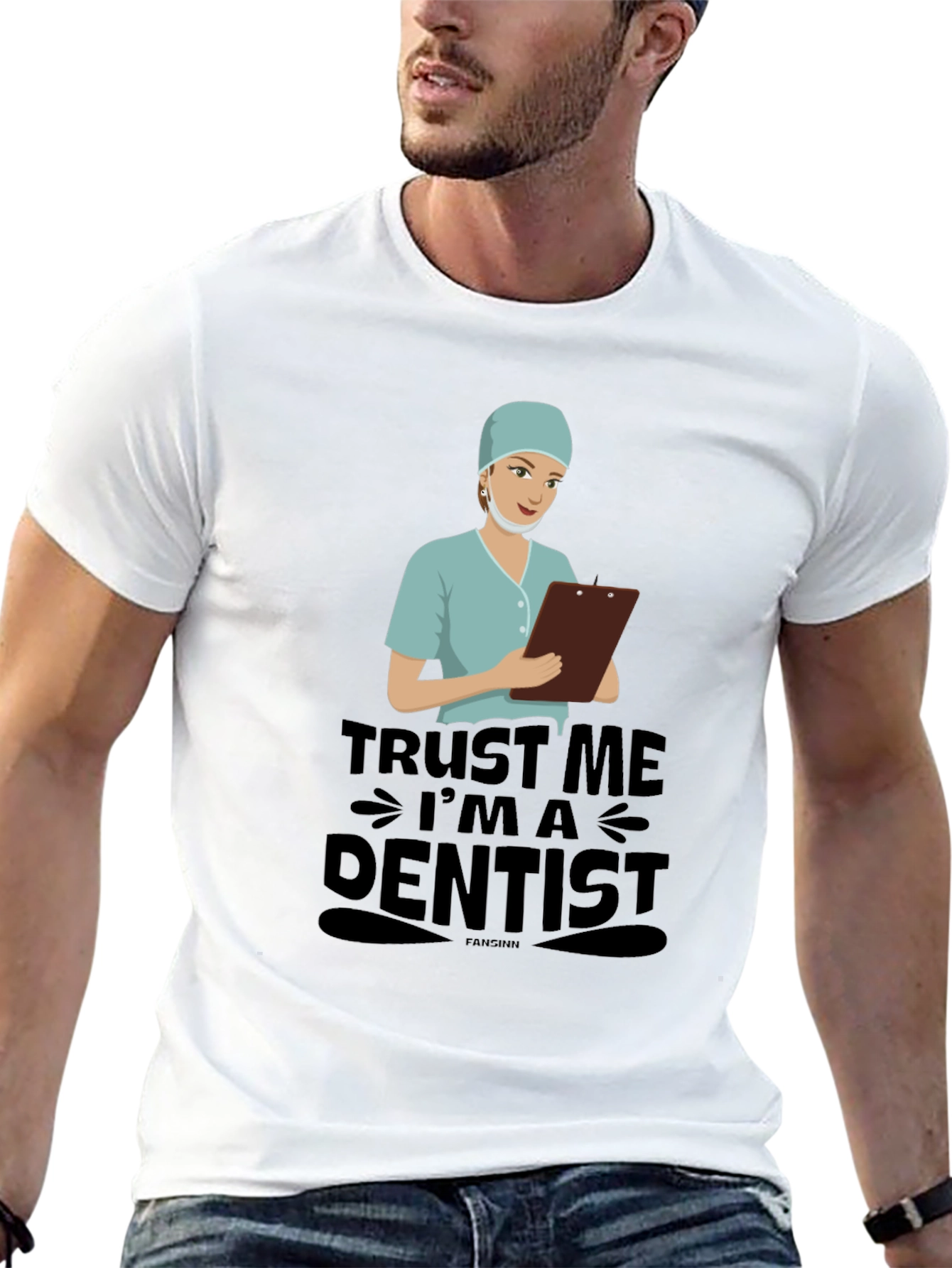 Trust Me Im A Dentist T-Shirt