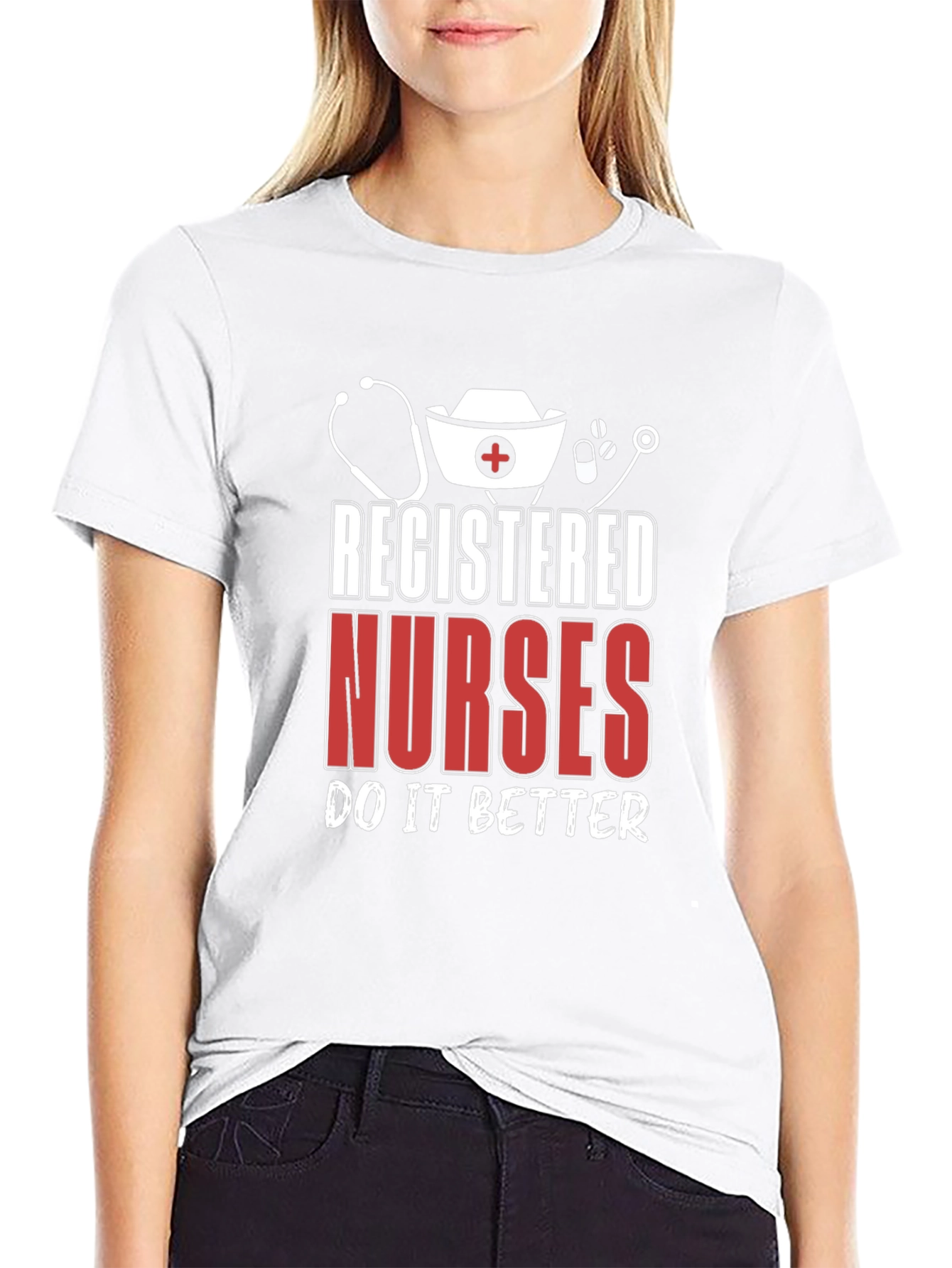 Registered Nurse T-Shirt - Do It Better Design