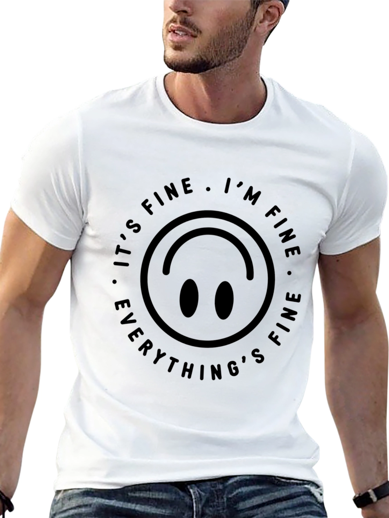 Its Fine Im Fine T-Shirt