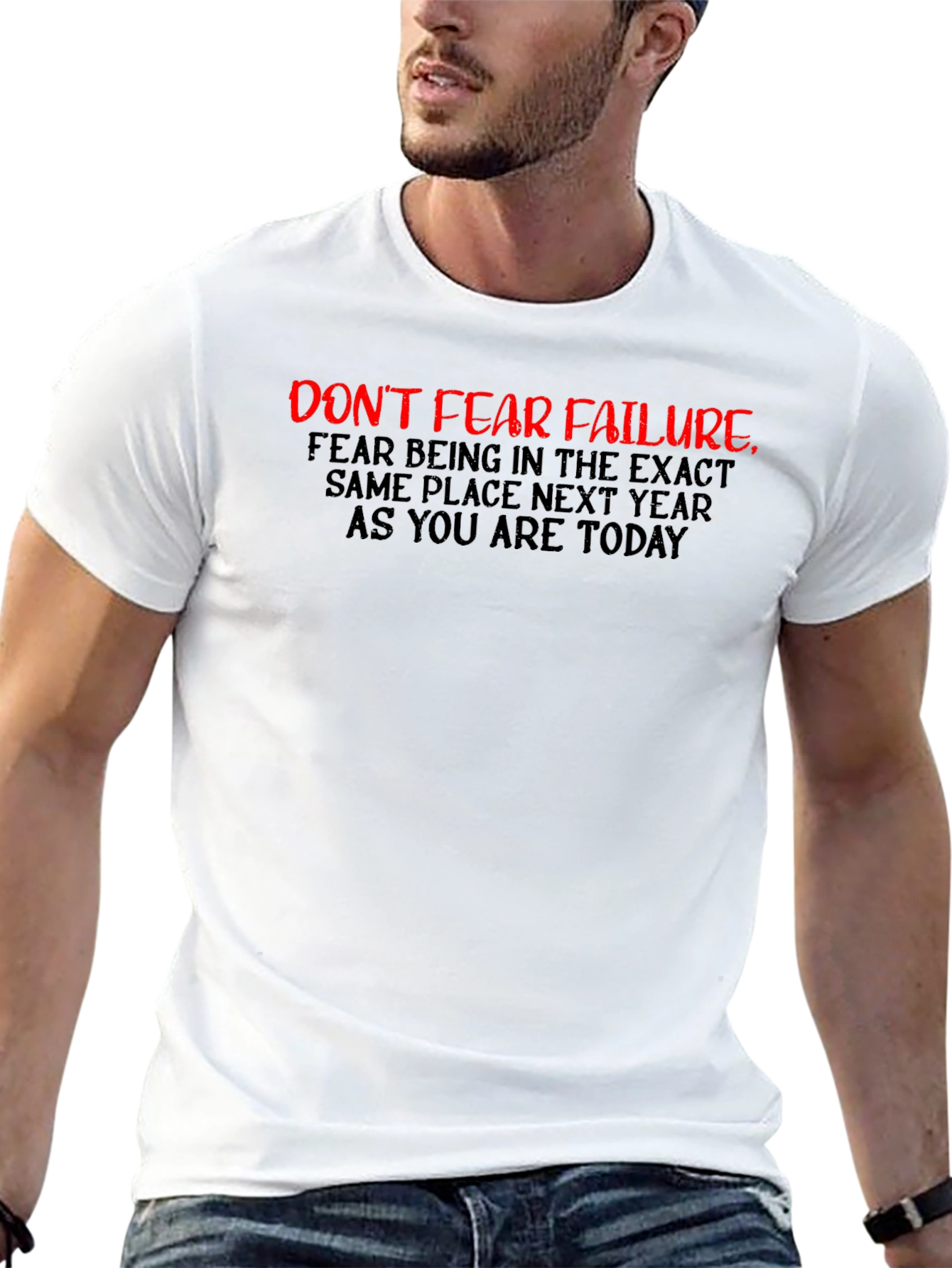 Motivational Black T-Shirt: Dont Fear Failure
