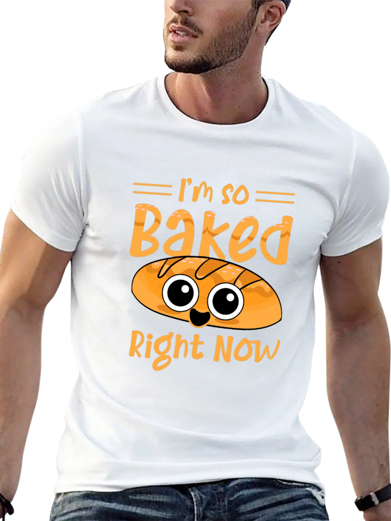 Im So Baked Right Now Funny T-Shirt