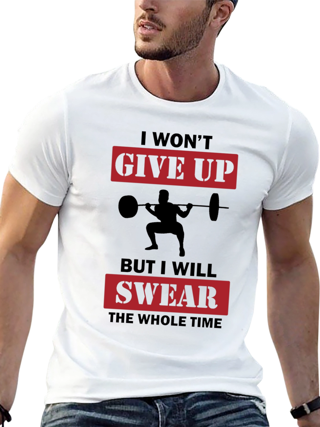 Workout Motivation T-Shirt: Give Up? Swear!