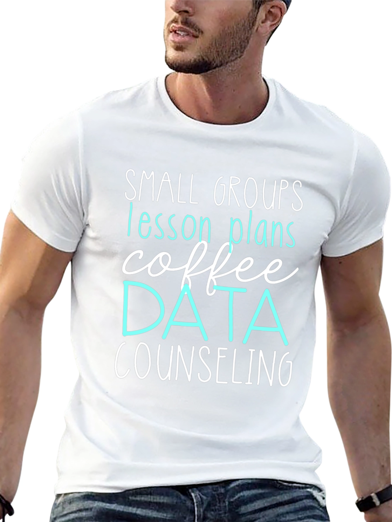 Small Groups Teacher T-Shirt: Coffee Data Counseling