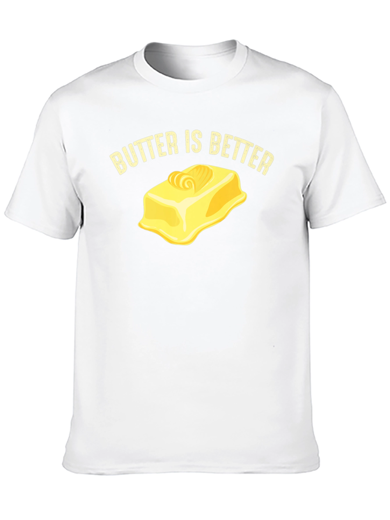 Butter is Better Graphic T-Shirt