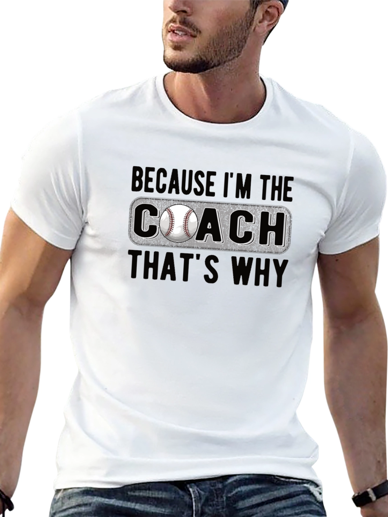 Baseball Coach T-Shirt - Because Im the Coach