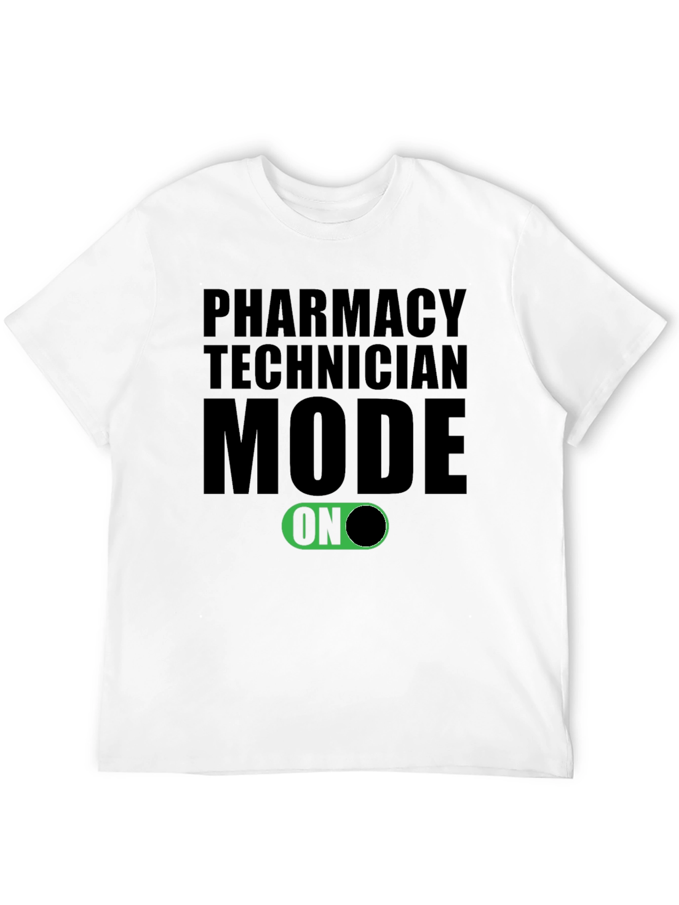 Pharmacy Technician Mode ON T-Shirt