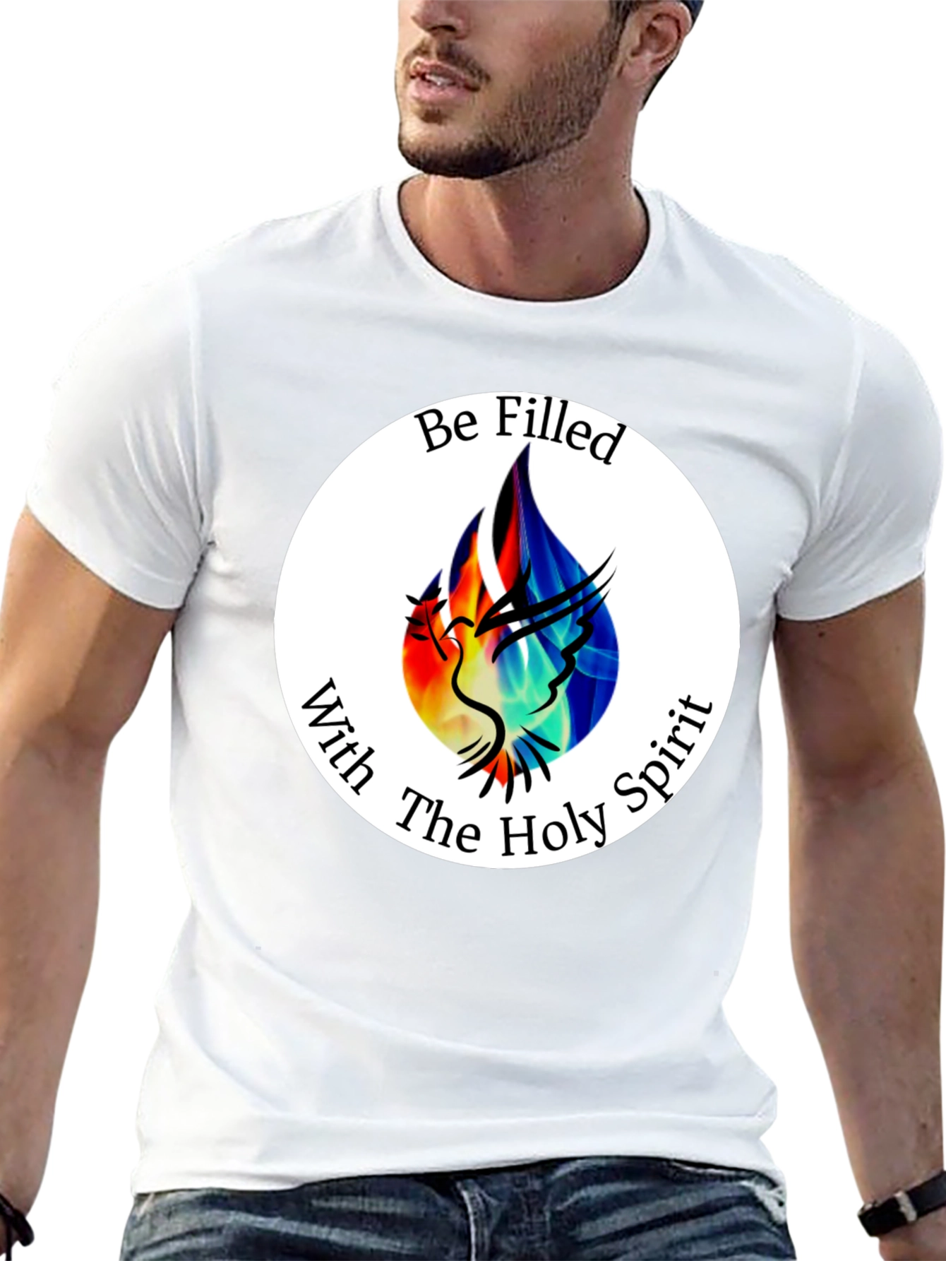 Be Filled With The Holy Spirit T-Shirt