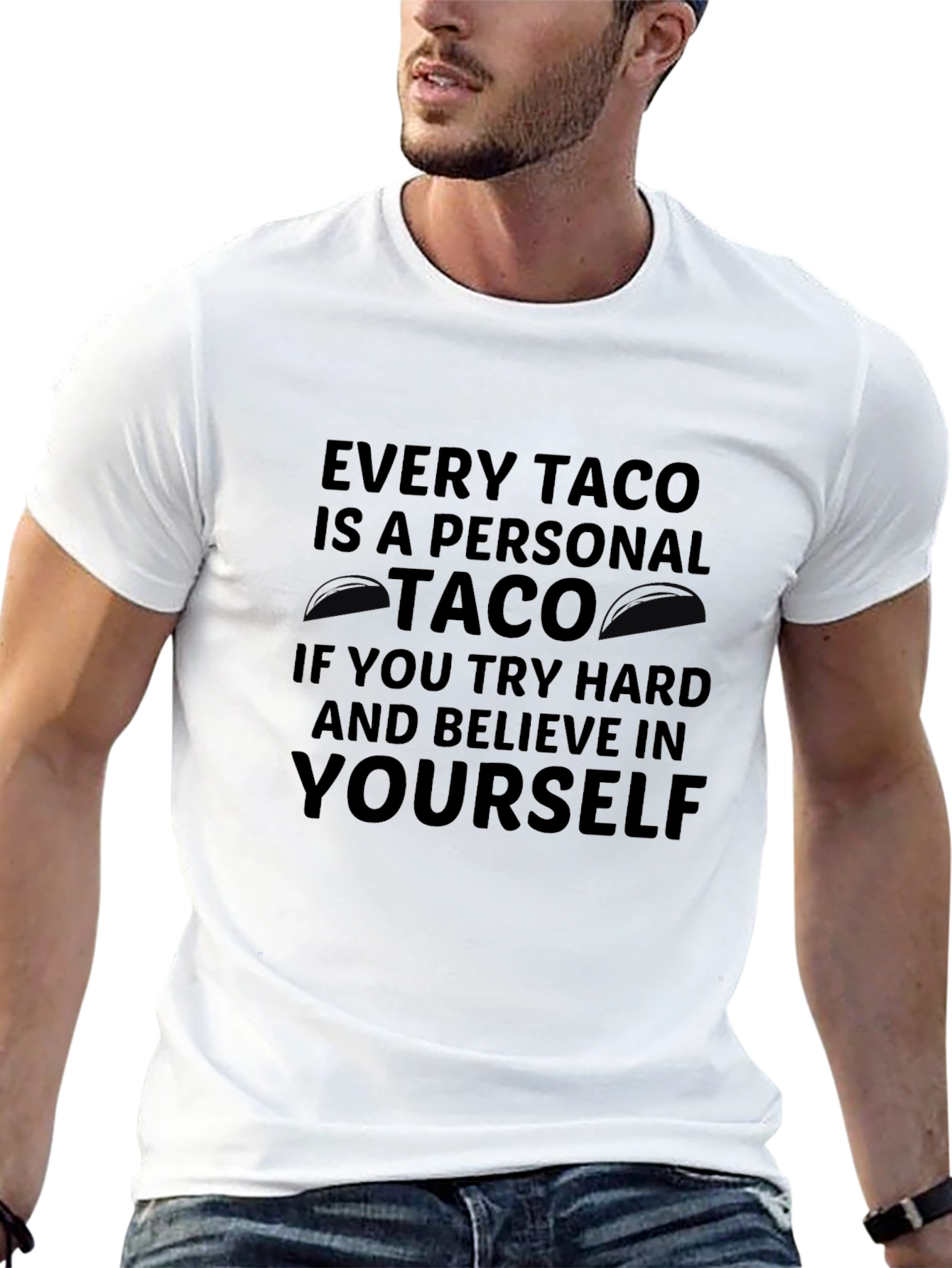 Every Taco is a Personal Taco Graphic T-Shirt