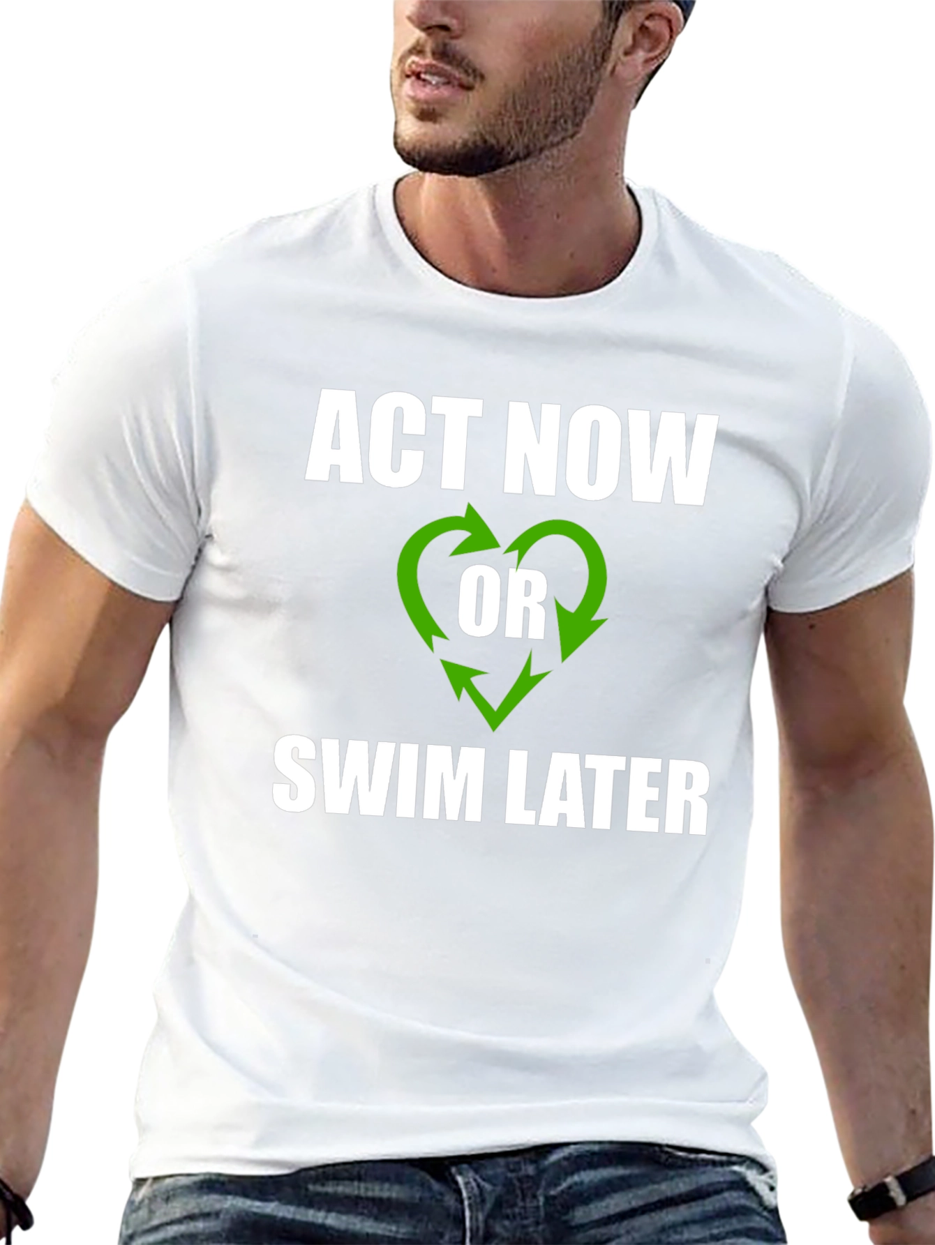 Act Now T-Shirt - Environmental Awareness Tee