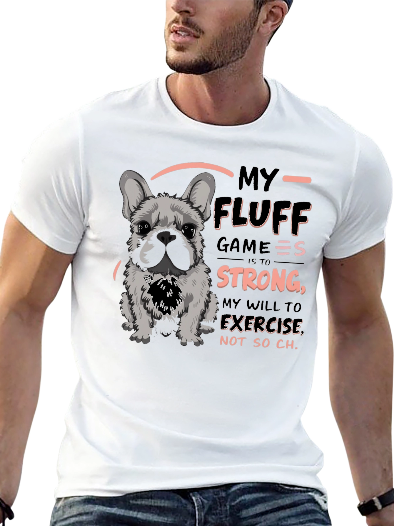 My Fluff Game Strong Graphic T-Shirt