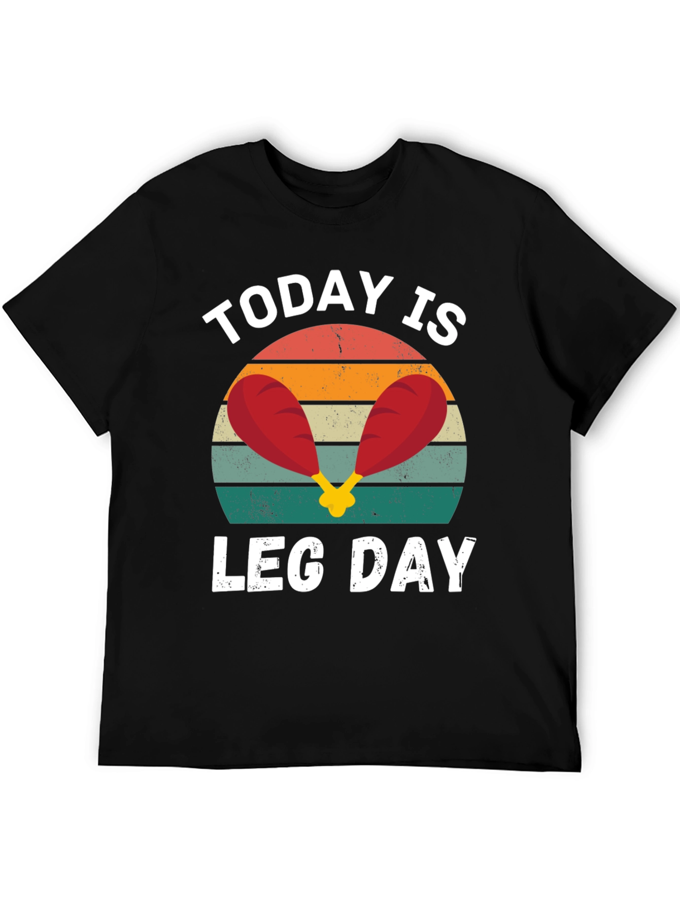 Today is Leg Day T-Shirt