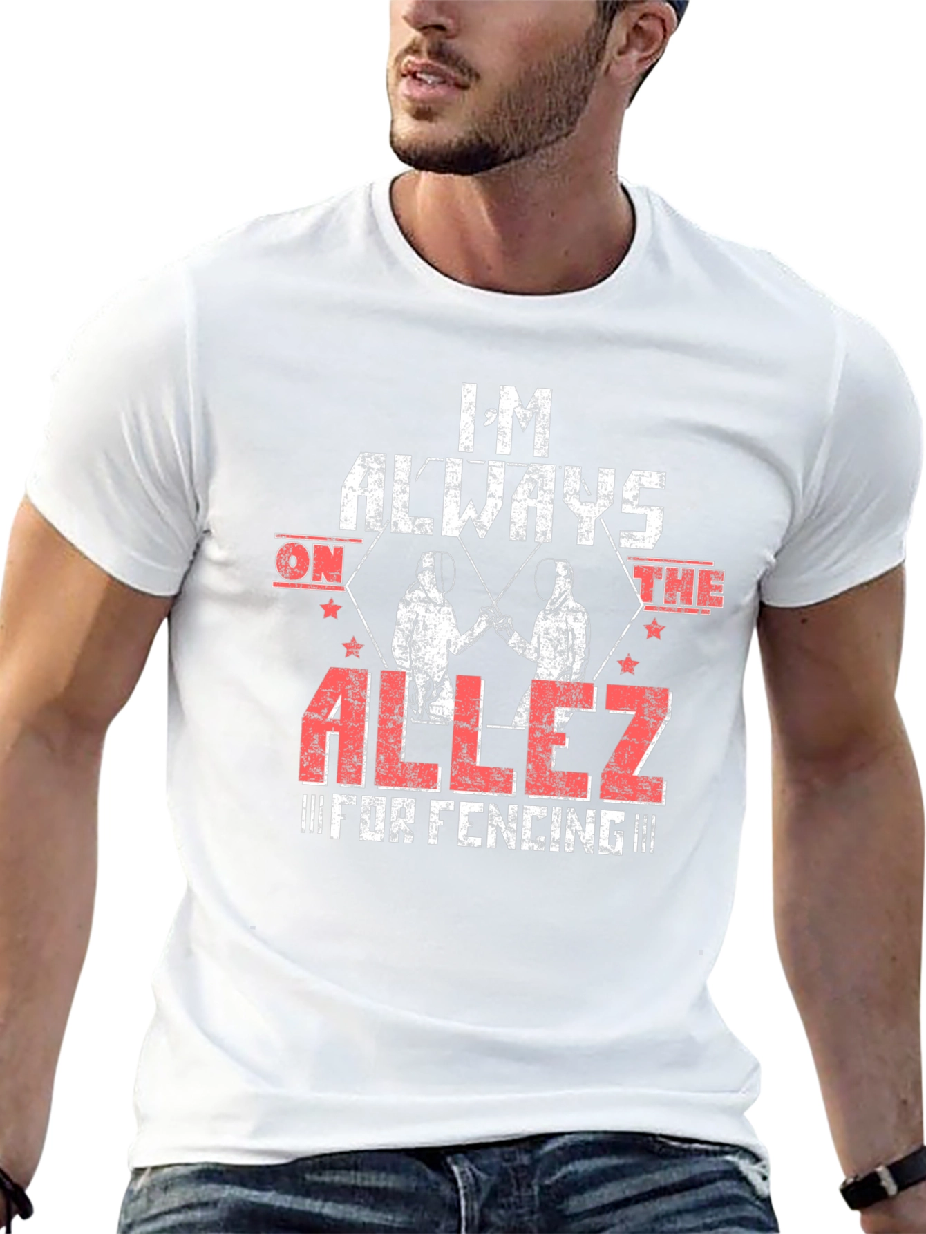 Im Always on the Allez Fencing T-Shirt