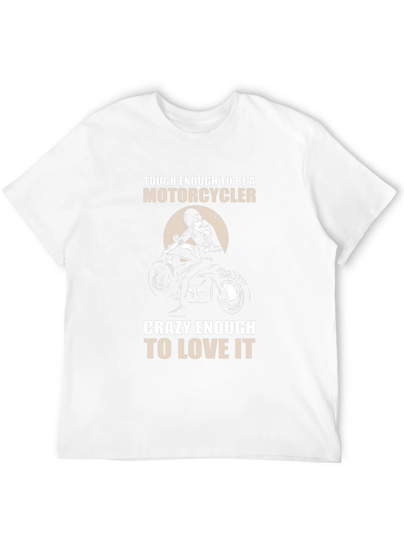 Motorcycle Lover T-Shirt - Tough & Crazy