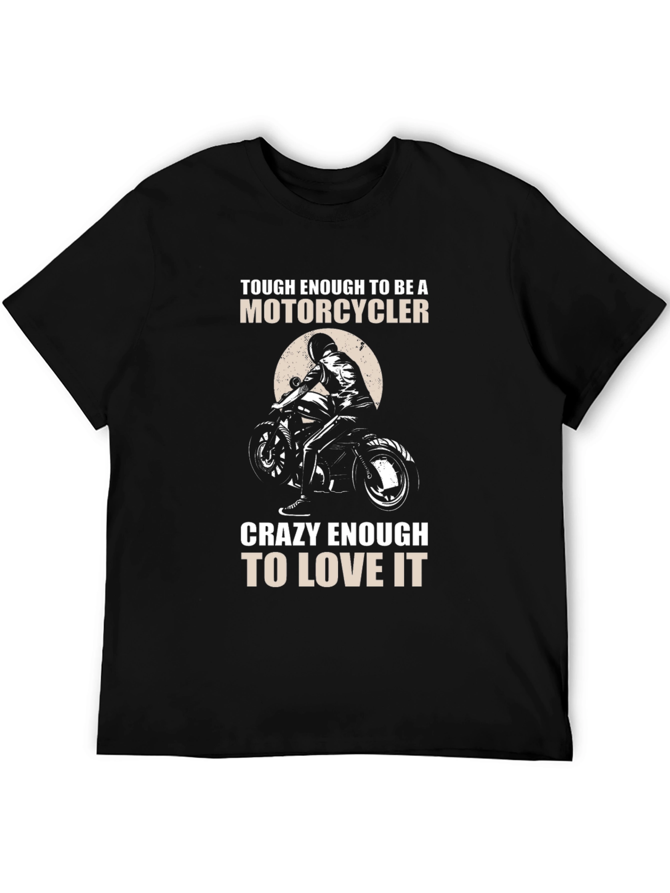 Motorcycle Lover T-Shirt - Tough & Crazy