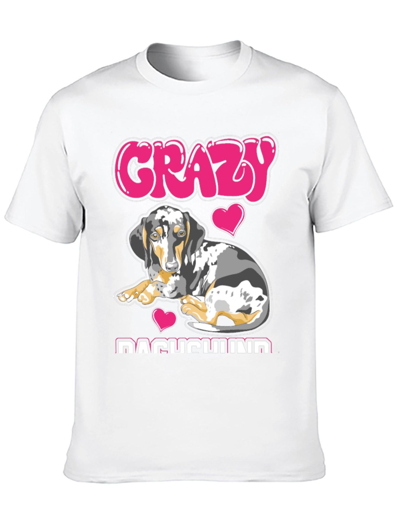 Crazy Dachshund T-Shirt - Dog Lover Tee