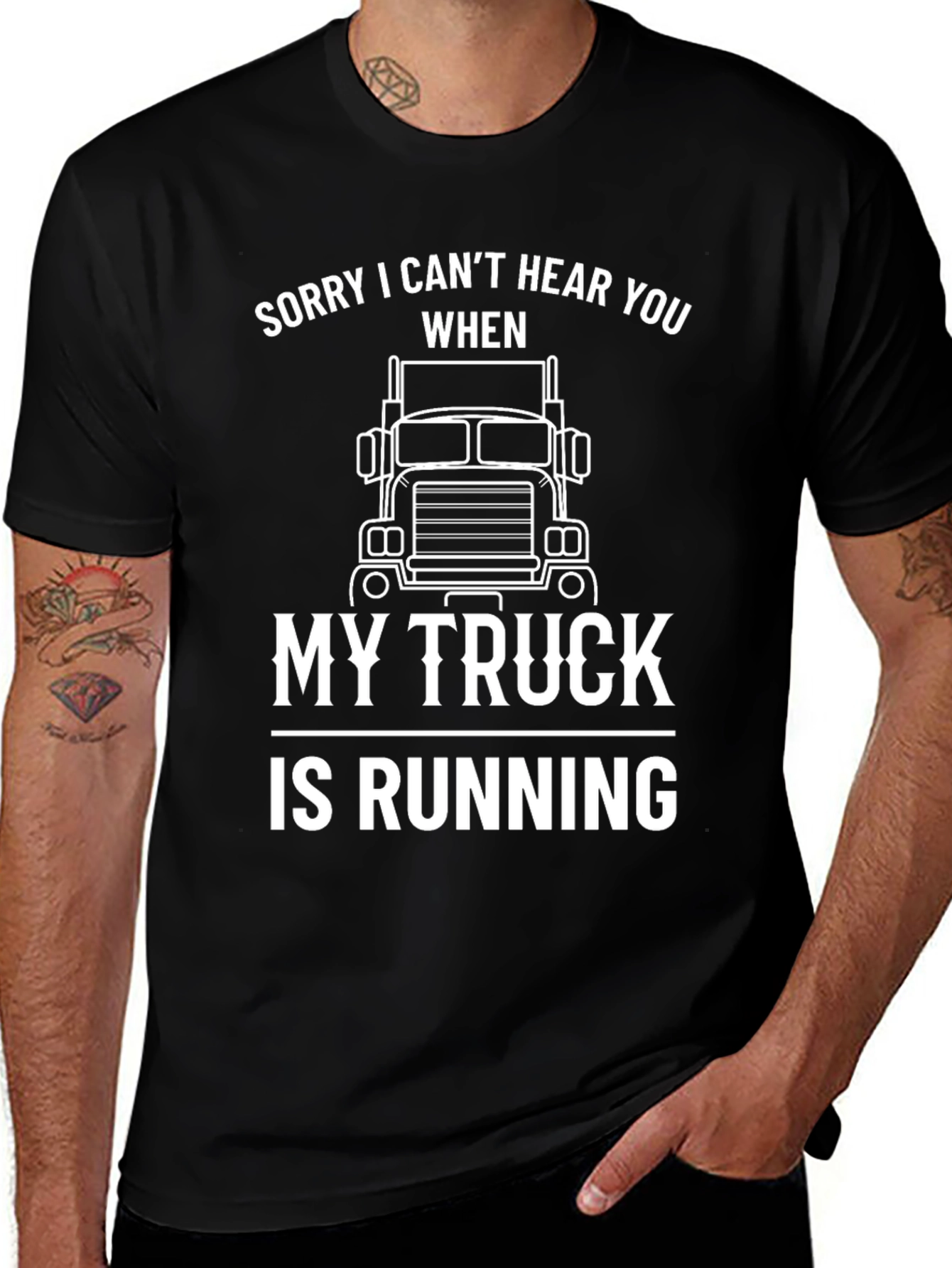 Funny Trucker T-Shirt: Sorry Cant Hear You