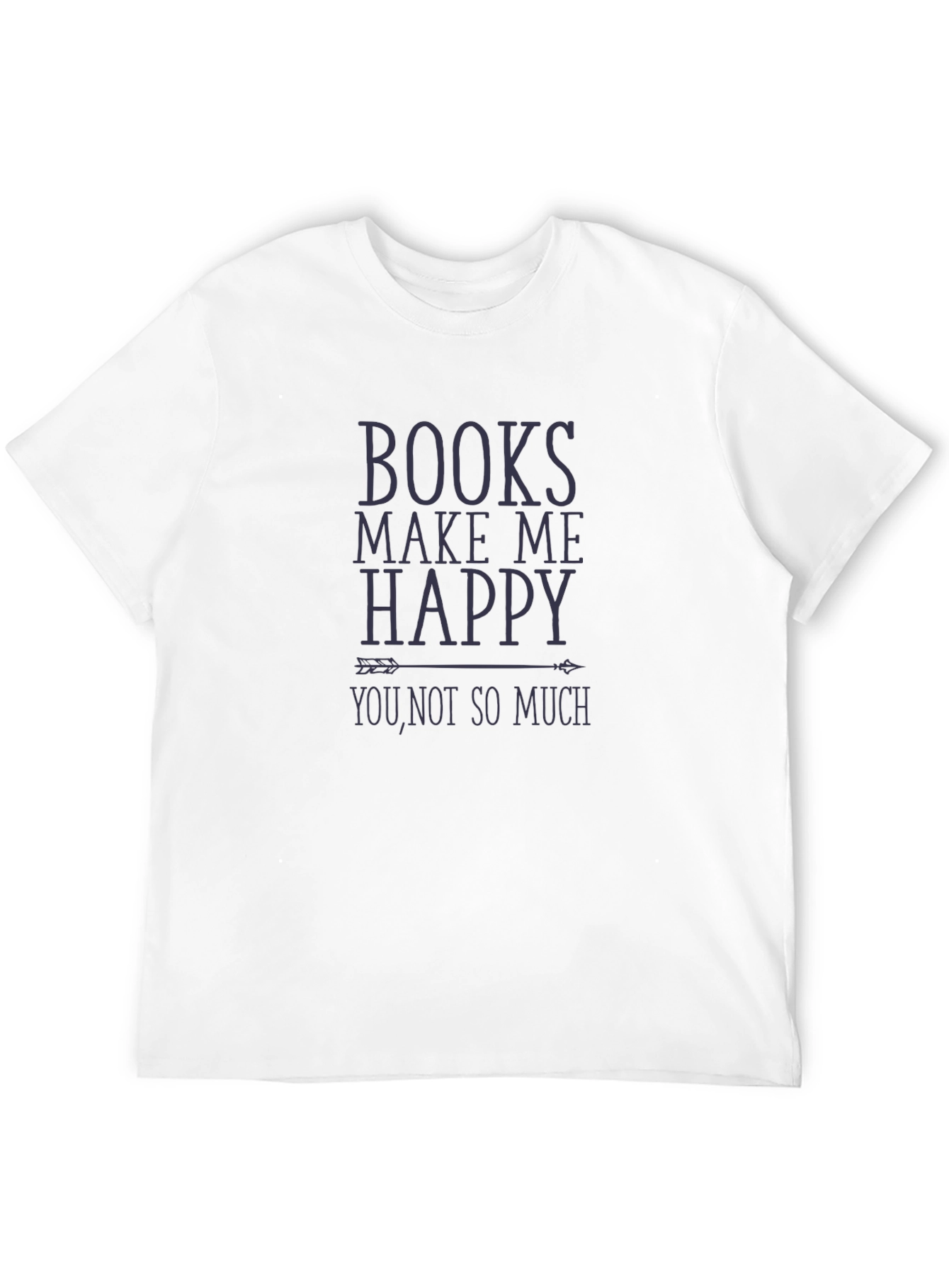Books Make Me Happy T-Shirt