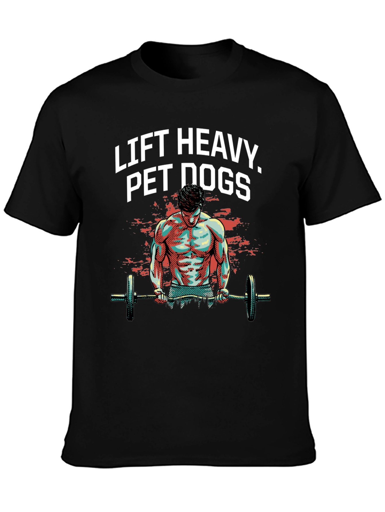 Lift Heavy Pet Dogs Graphic Tee