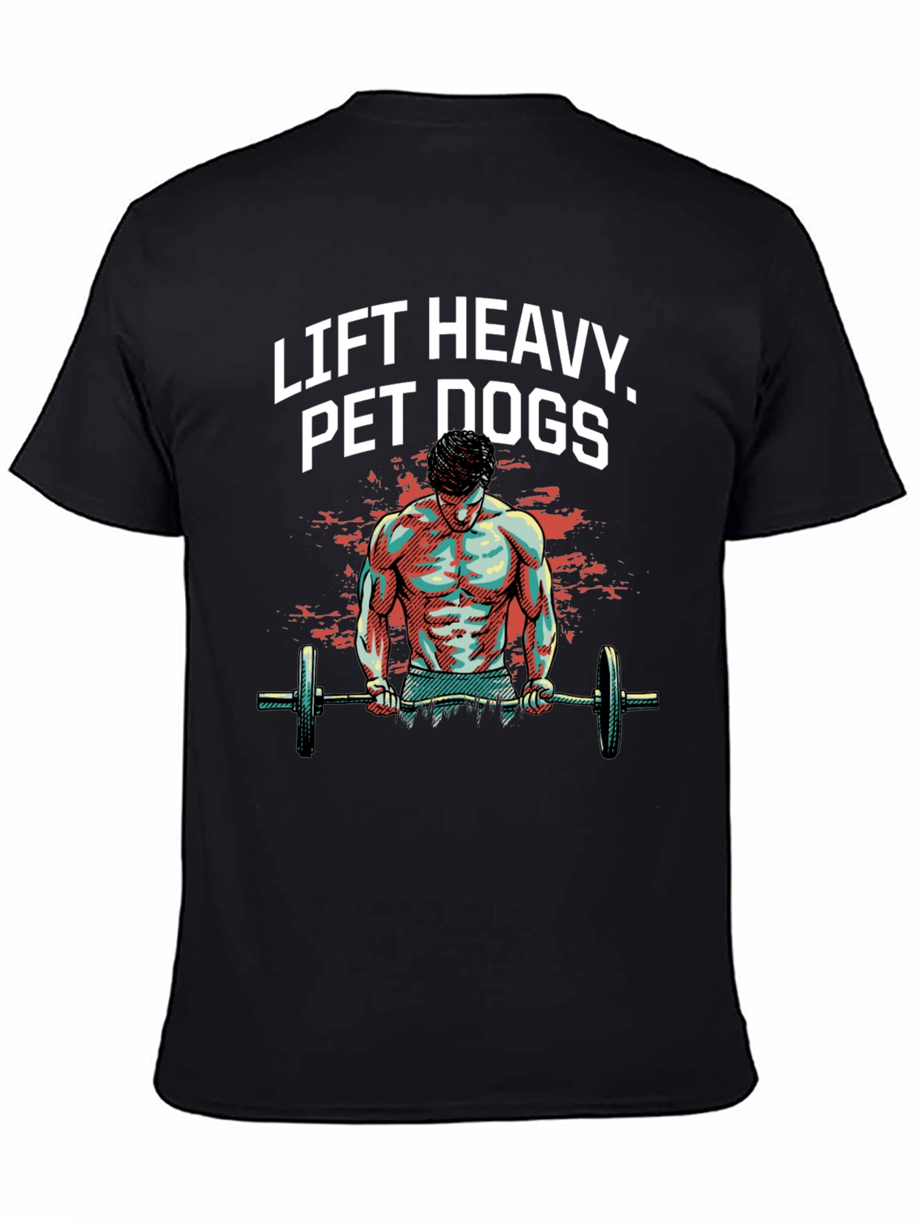 Lift Heavy Pet Dogs Graphic Tee