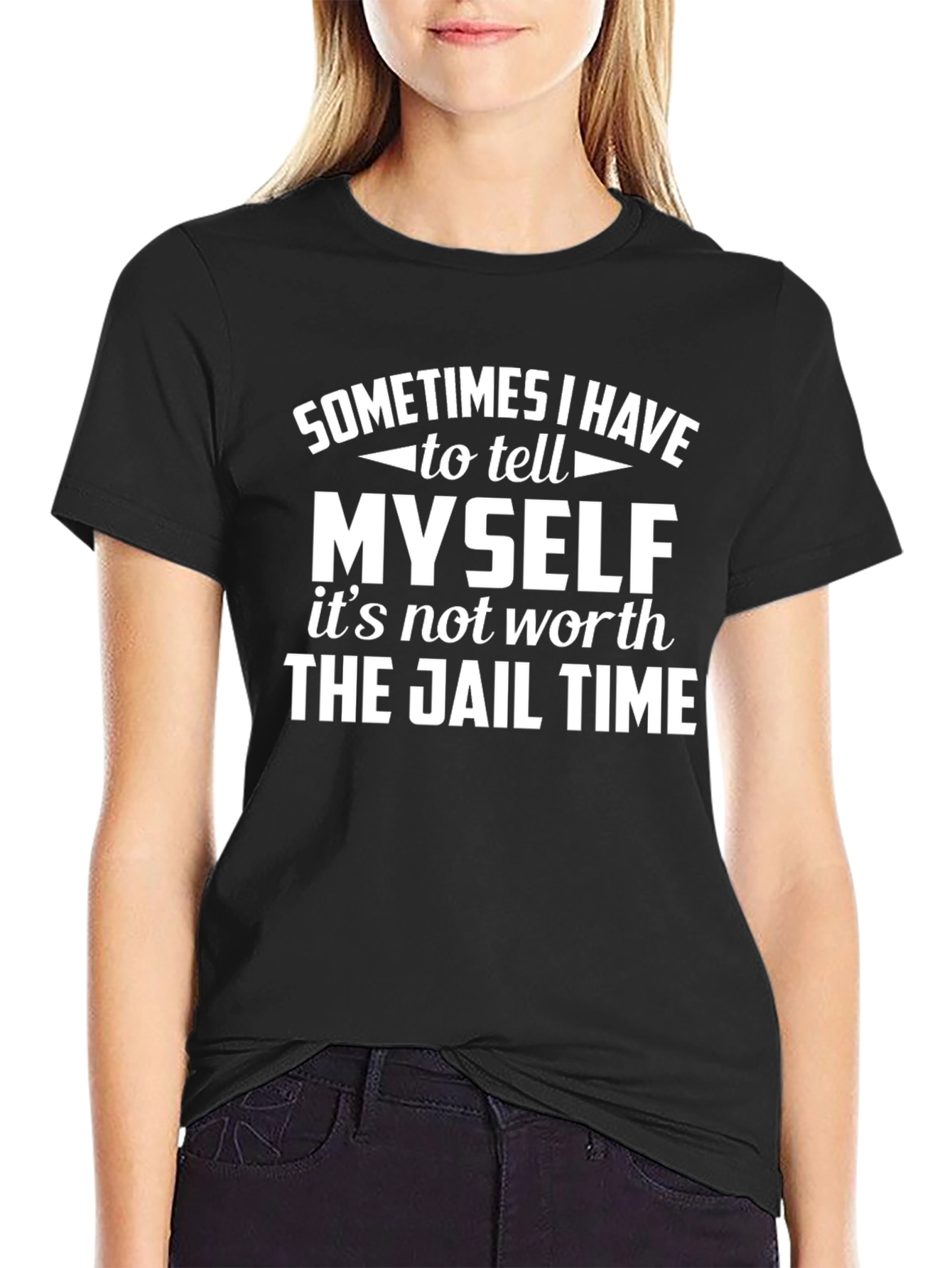 Sometimes I Have to Tell Myself T-Shirt