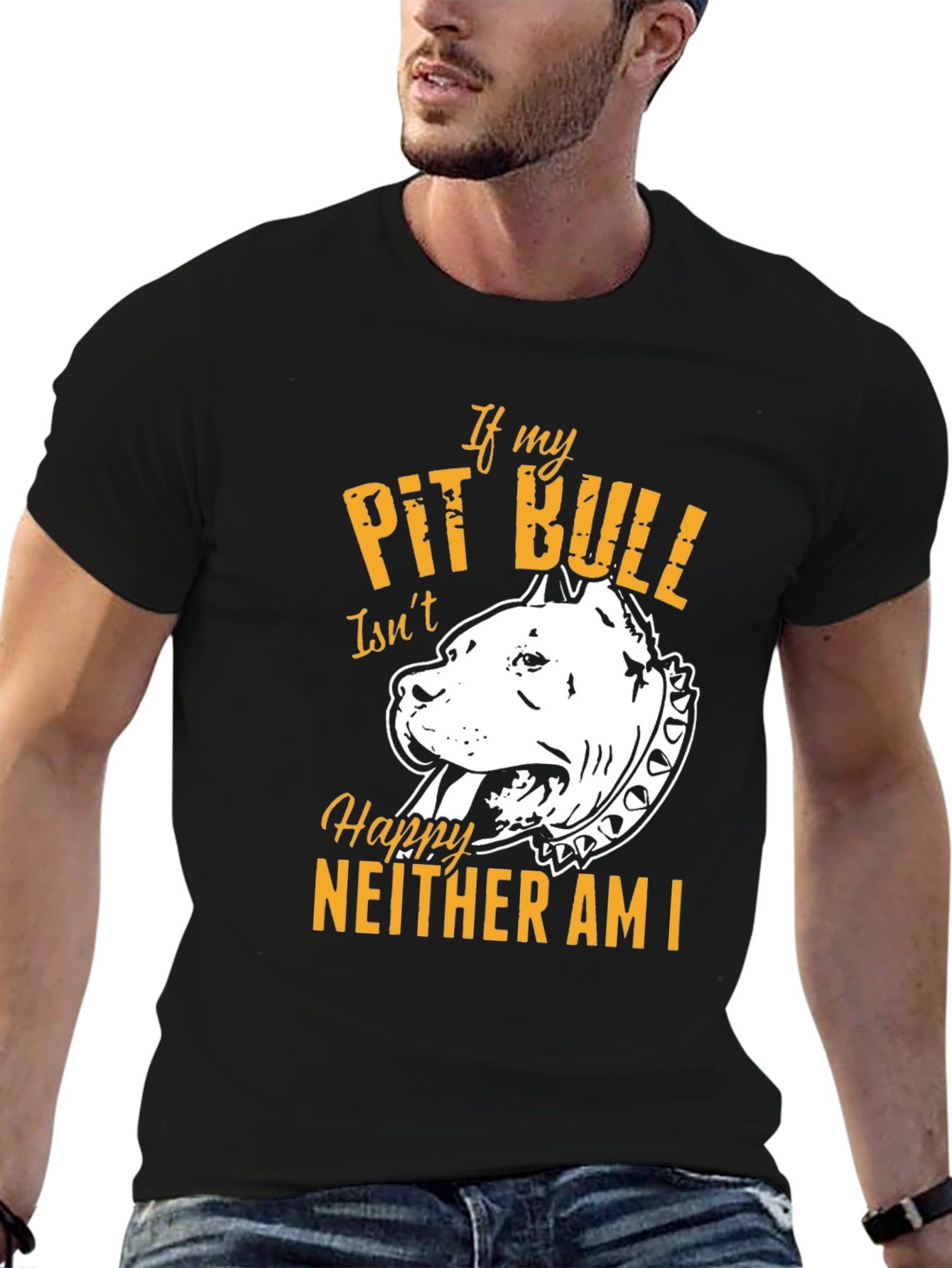 If My Pit Bull Isnt Happy T-Shirt