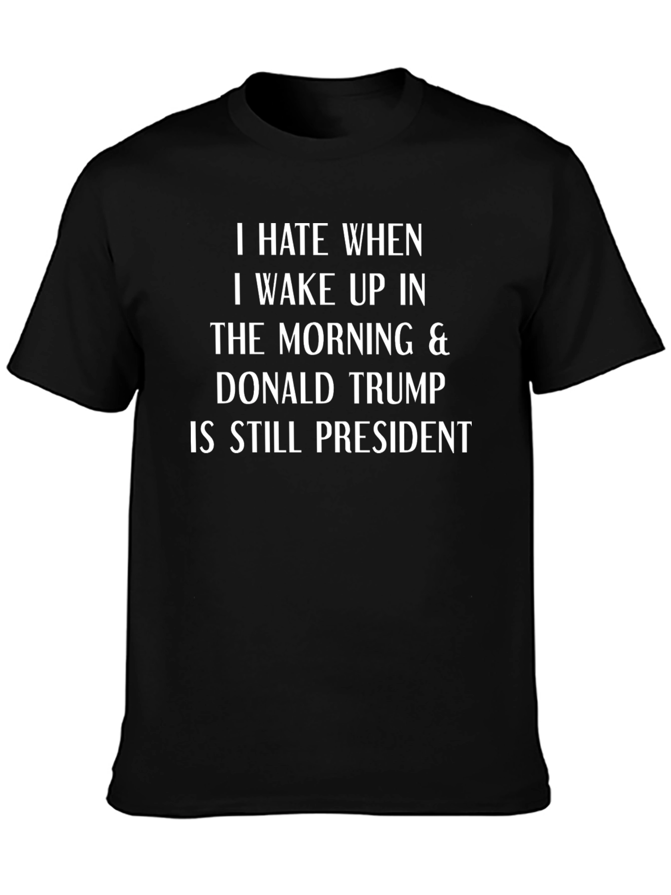Political Statement T-Shirt - Anti-Trump