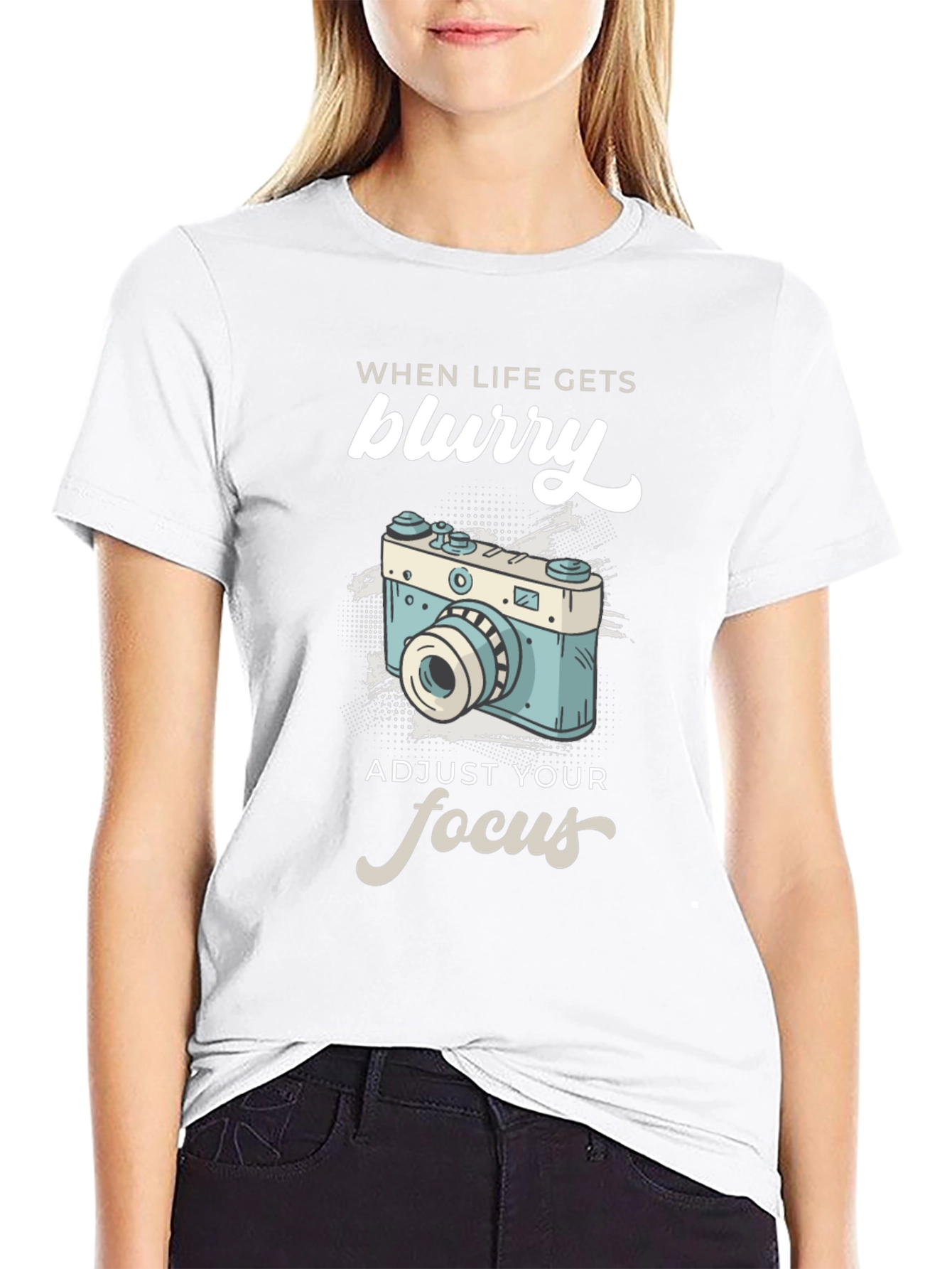 When Life Gets Blurry T-Shirt