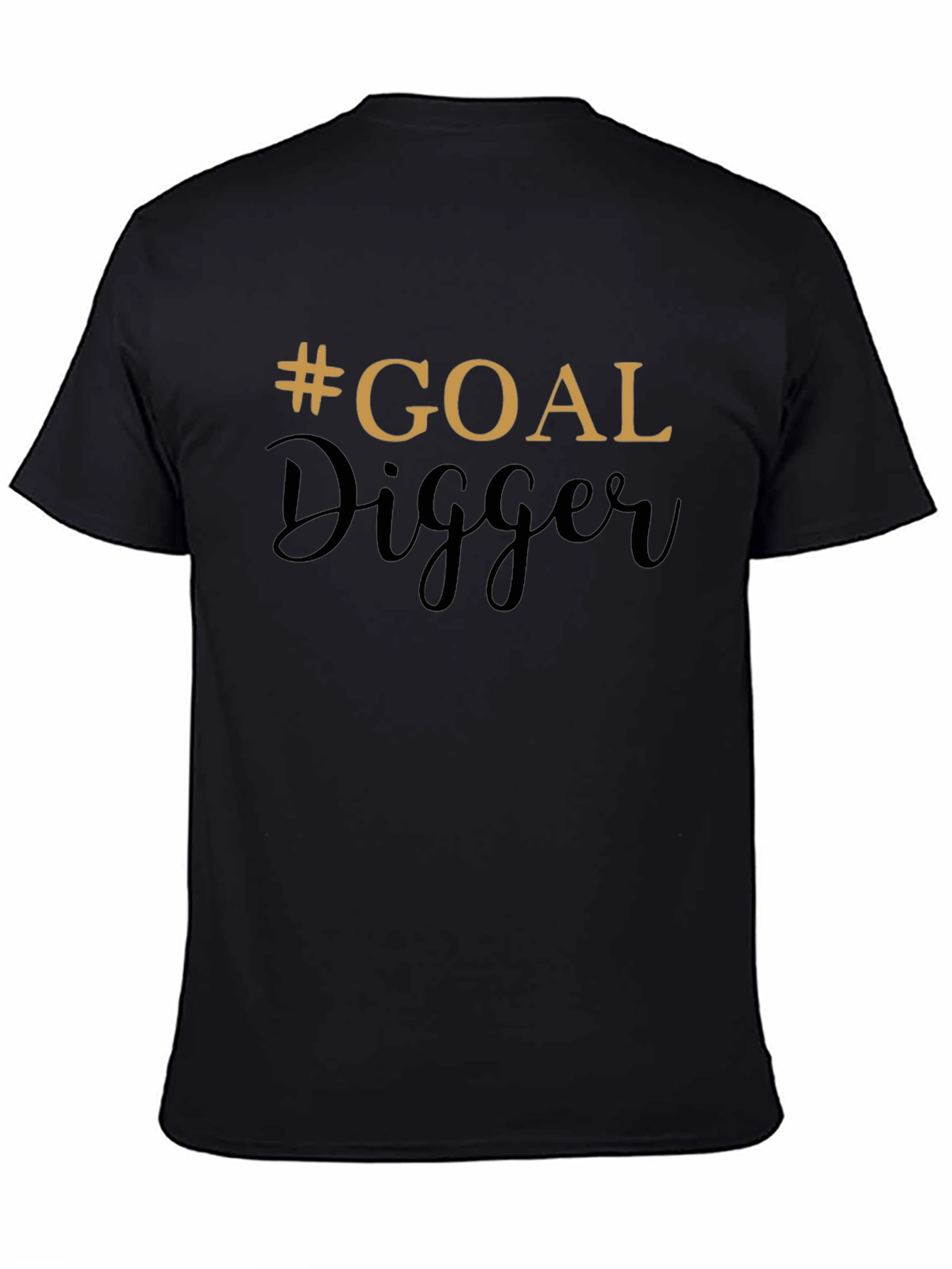 Goal Digger Black T-Shirt - Motivational Style