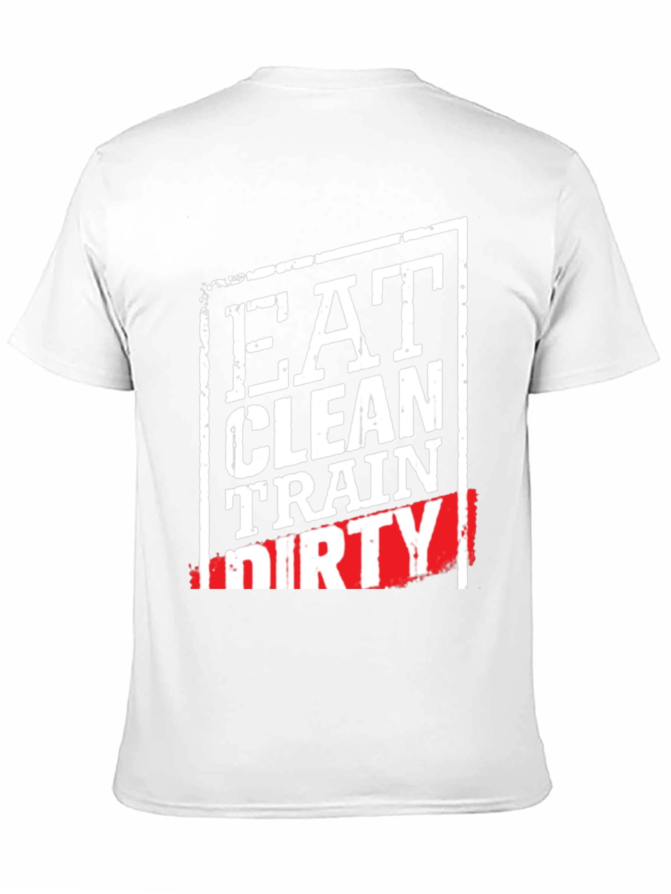 Eat Clean Train Dirty Graphic T-Shirt
