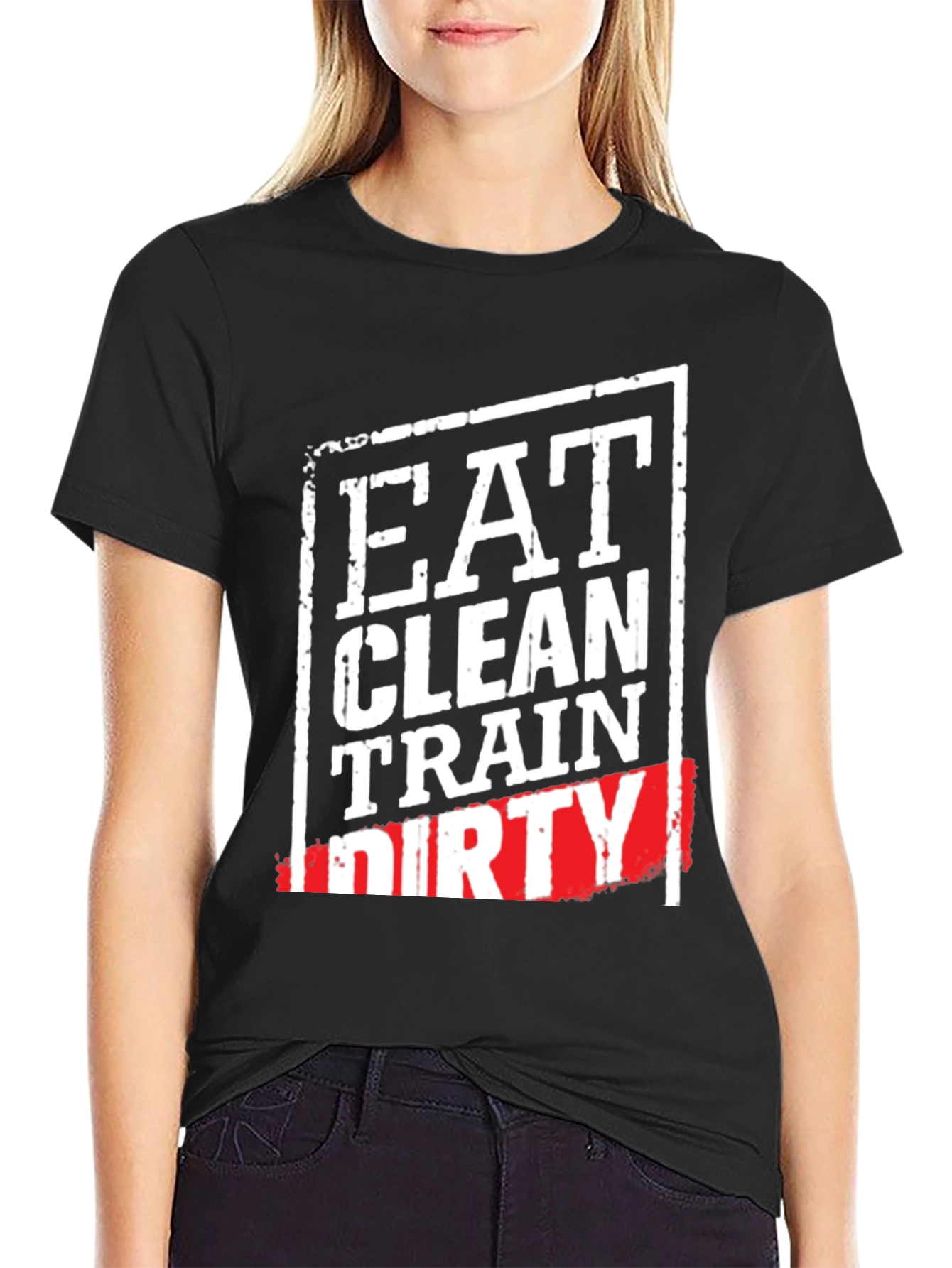 Eat Clean Train Dirty Graphic T-Shirt