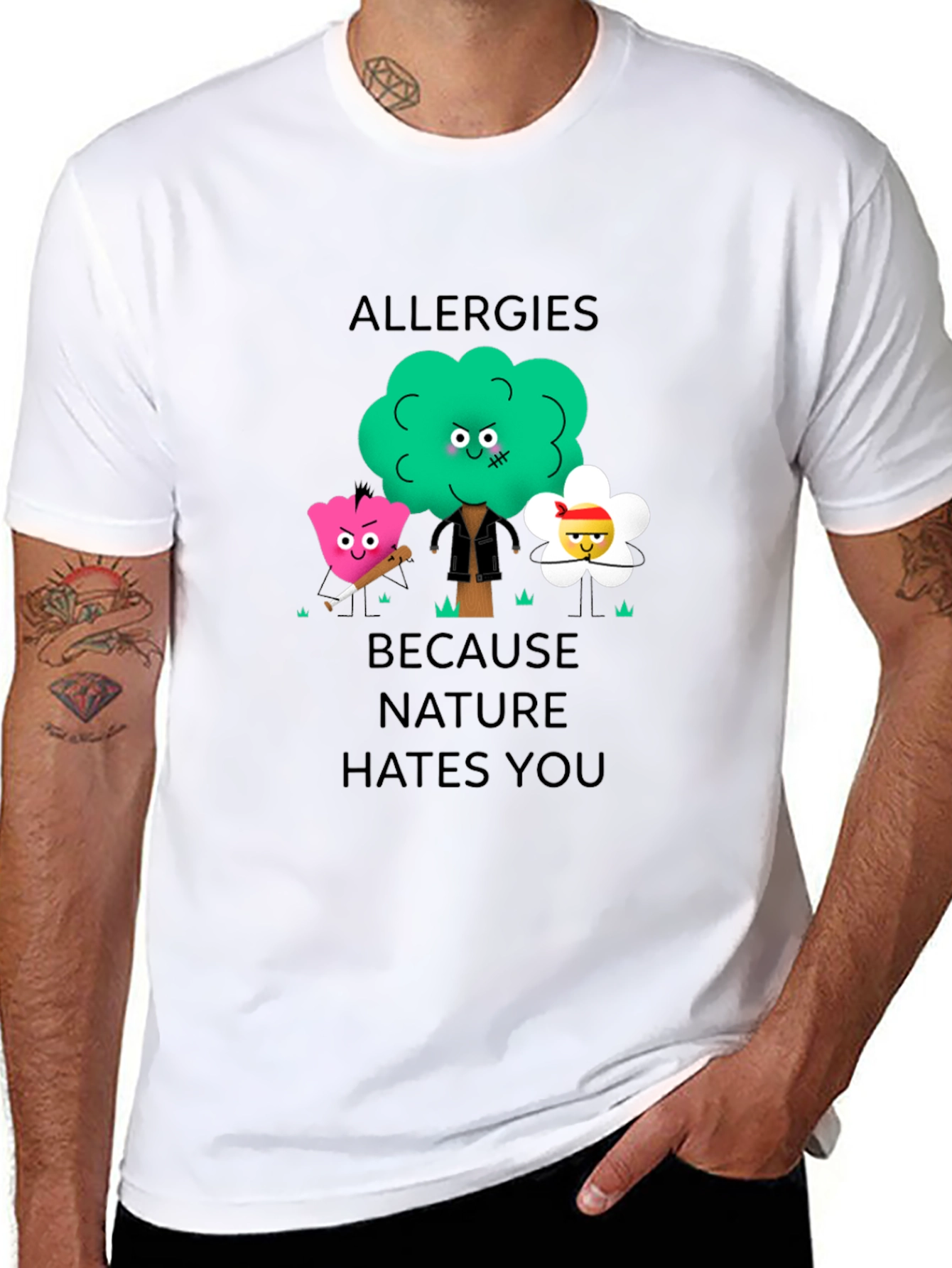 Allergies Because Nature Hates You Graphic T-Shirt