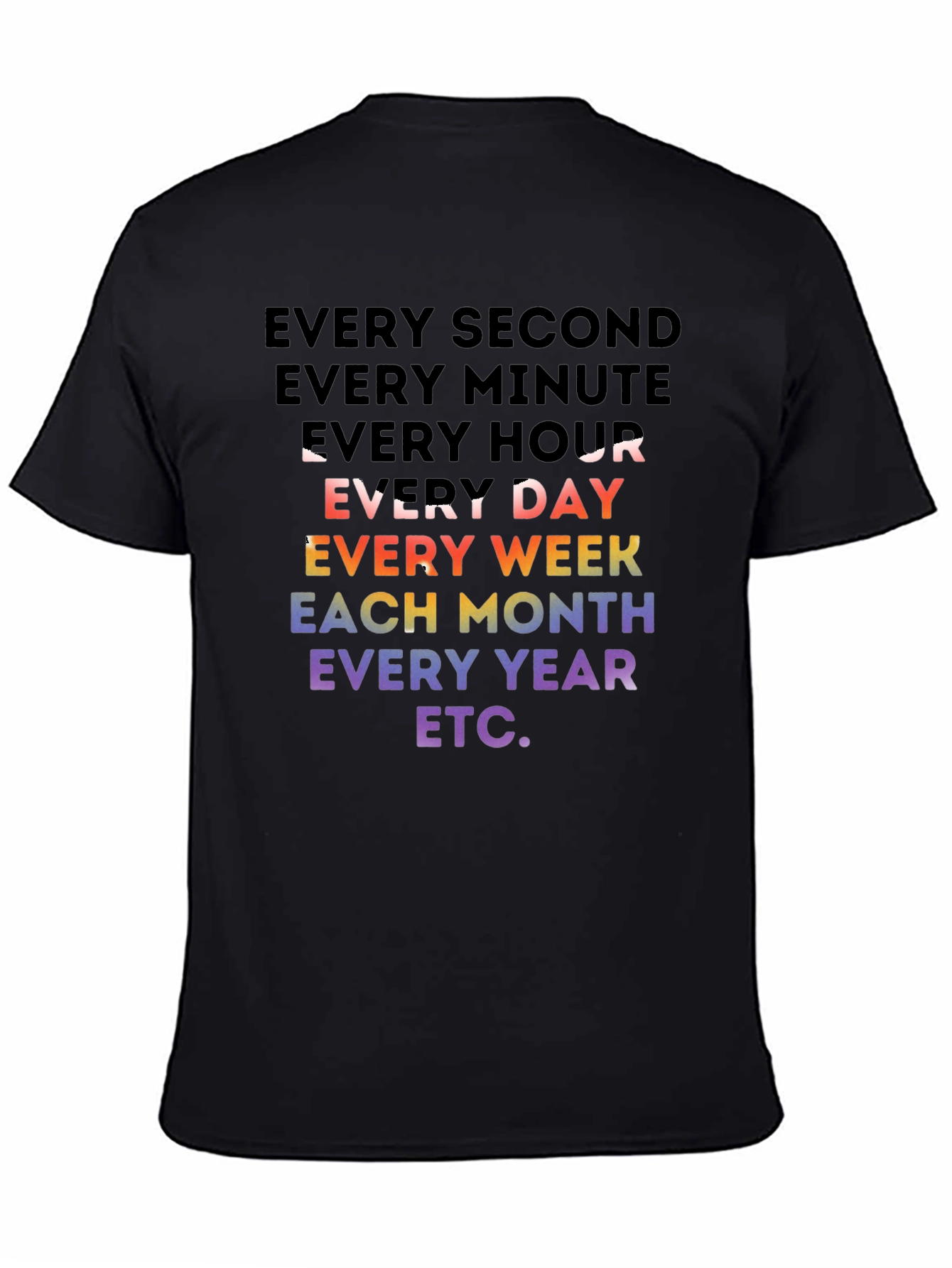 Every Second Rainbow T-Shirt