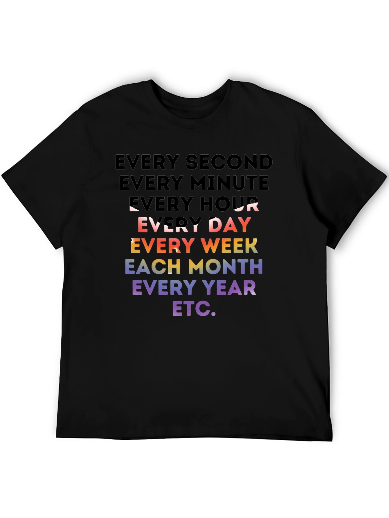 Every Second Rainbow T-Shirt