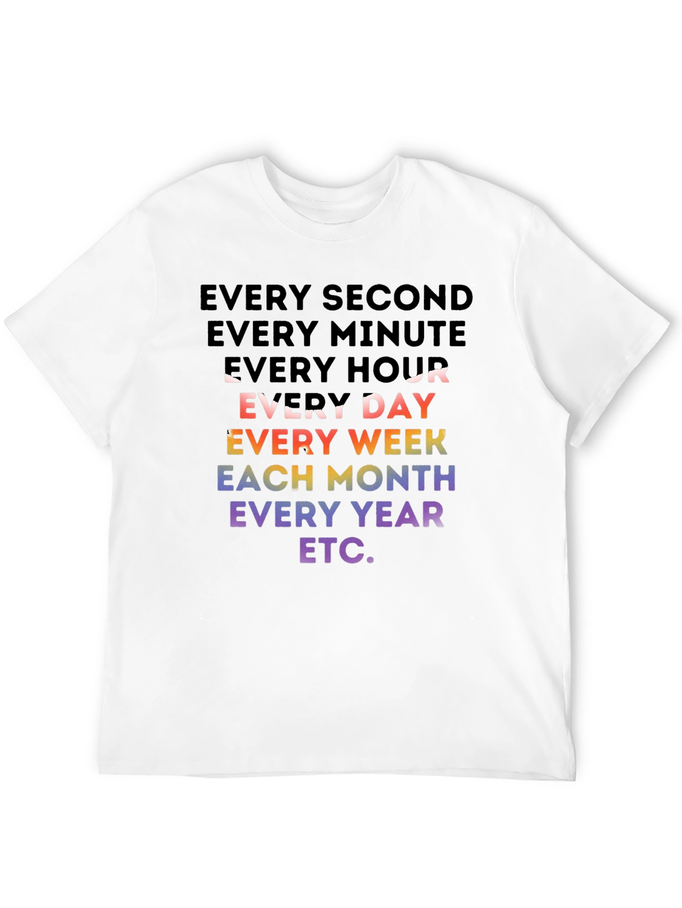 Every Second Rainbow T-Shirt