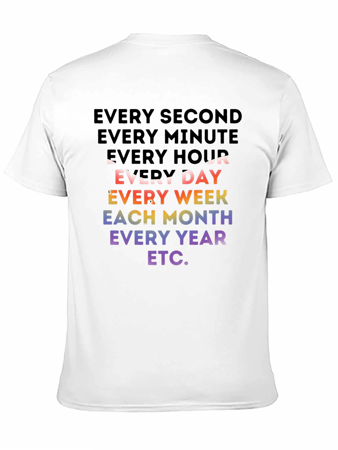 Every Second Rainbow T-Shirt