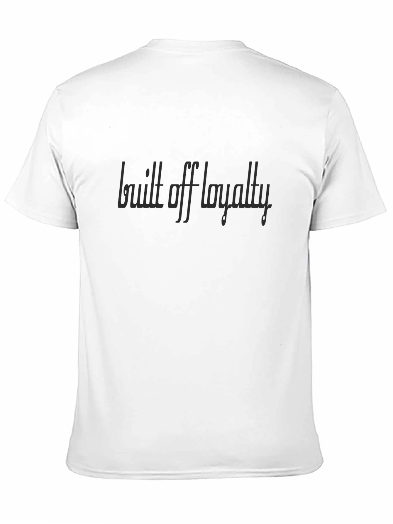 Built Off Loyalty T-Shirt - Stylish Black Tee