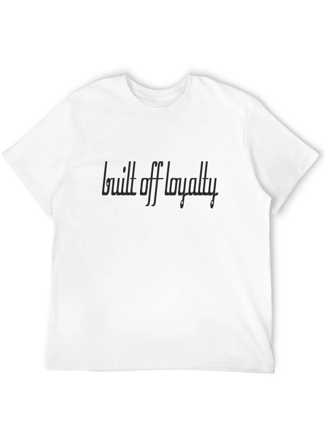 Built Off Loyalty T-Shirt - Stylish Black Tee