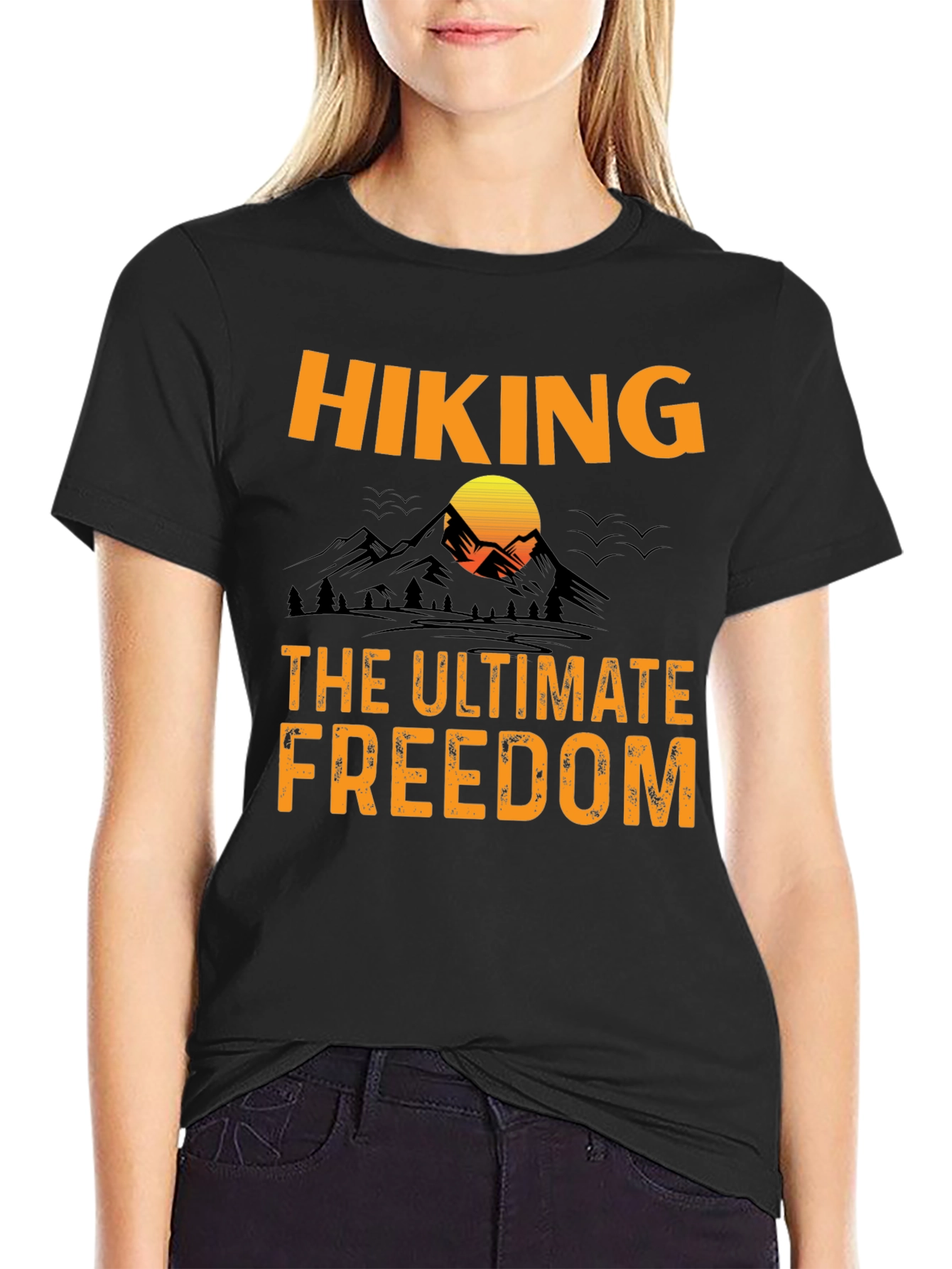 Hiking - The Ultimate Freedom Graphic T-Shirt