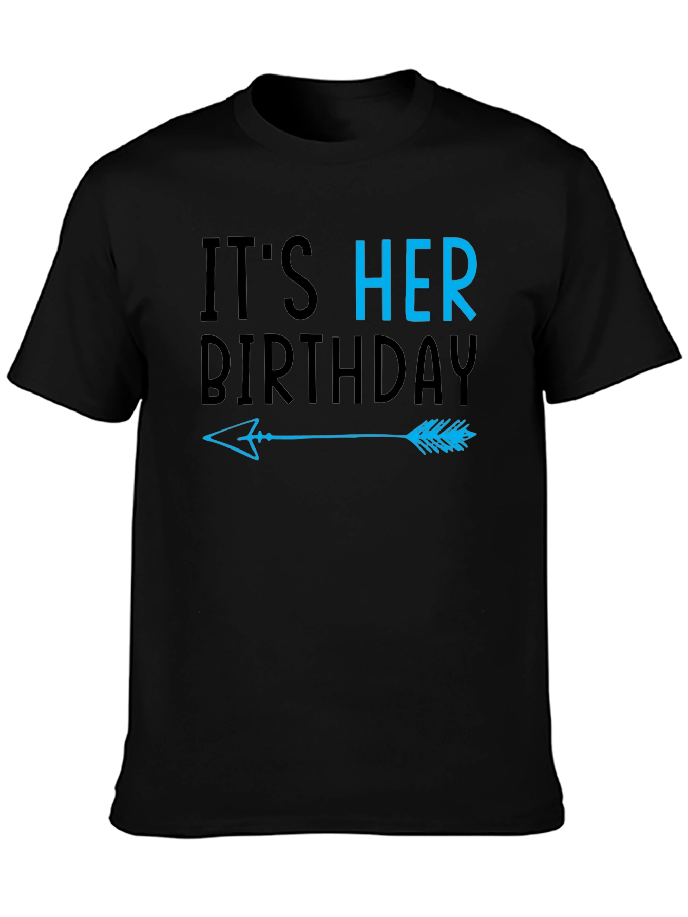 Its Her Birthday Arrow T-Shirt - Couple Matching Tee