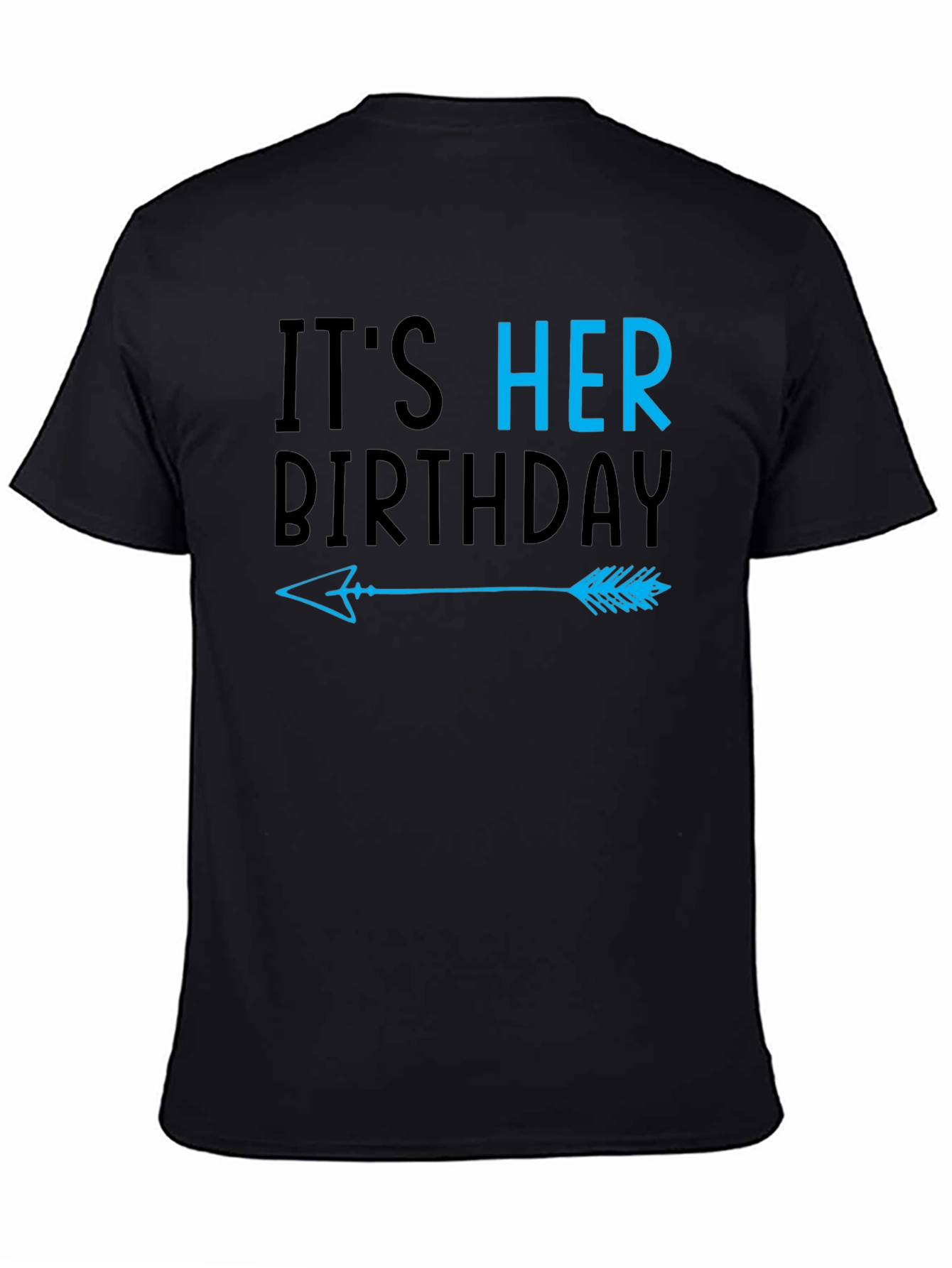 Its Her Birthday Arrow T-Shirt - Couple Matching Tee