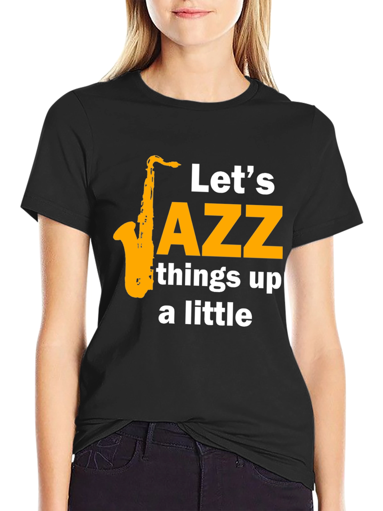 Lets Jazz Things Up Tee