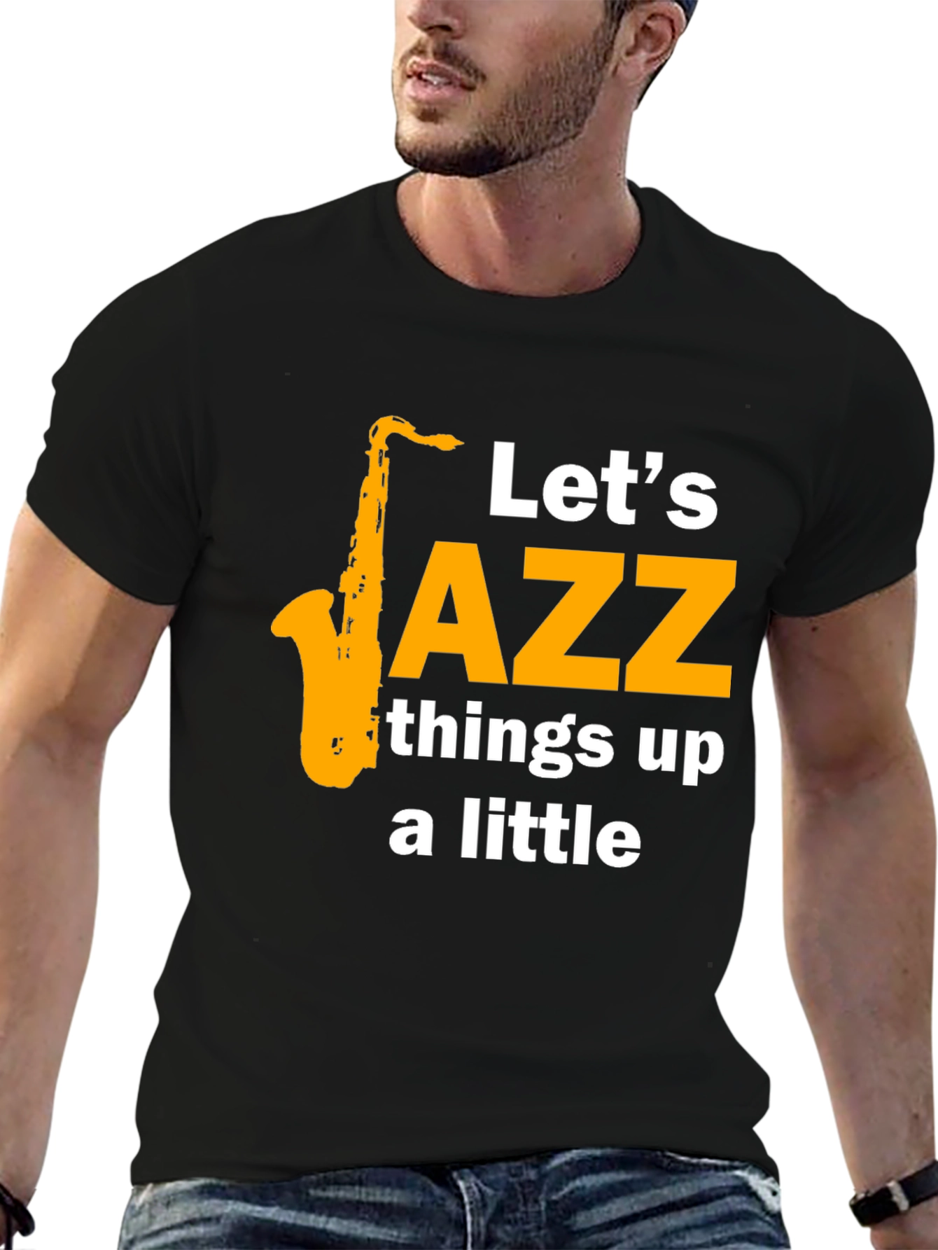 Lets Jazz Things Up Tee